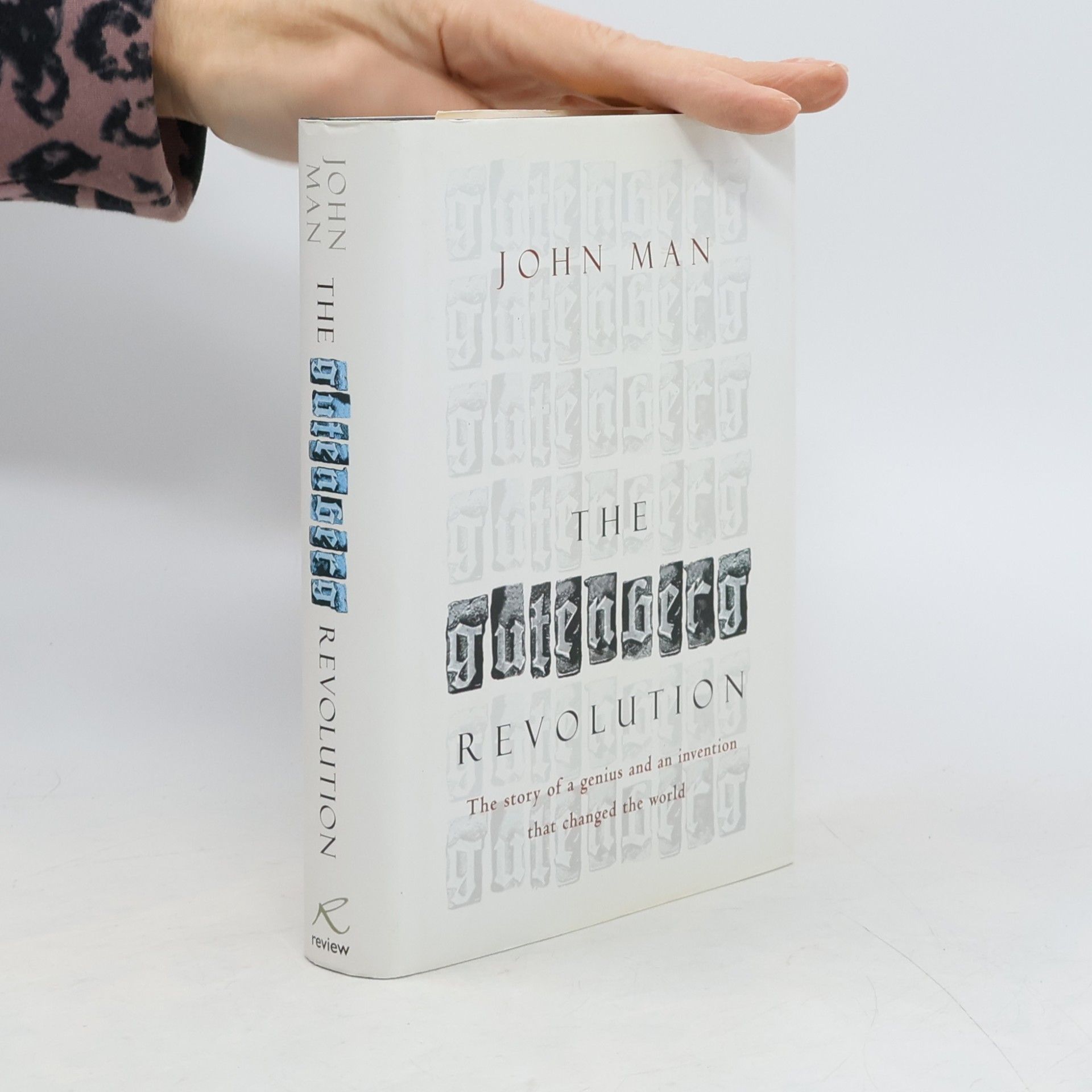 John Man The Gutenberg revolution