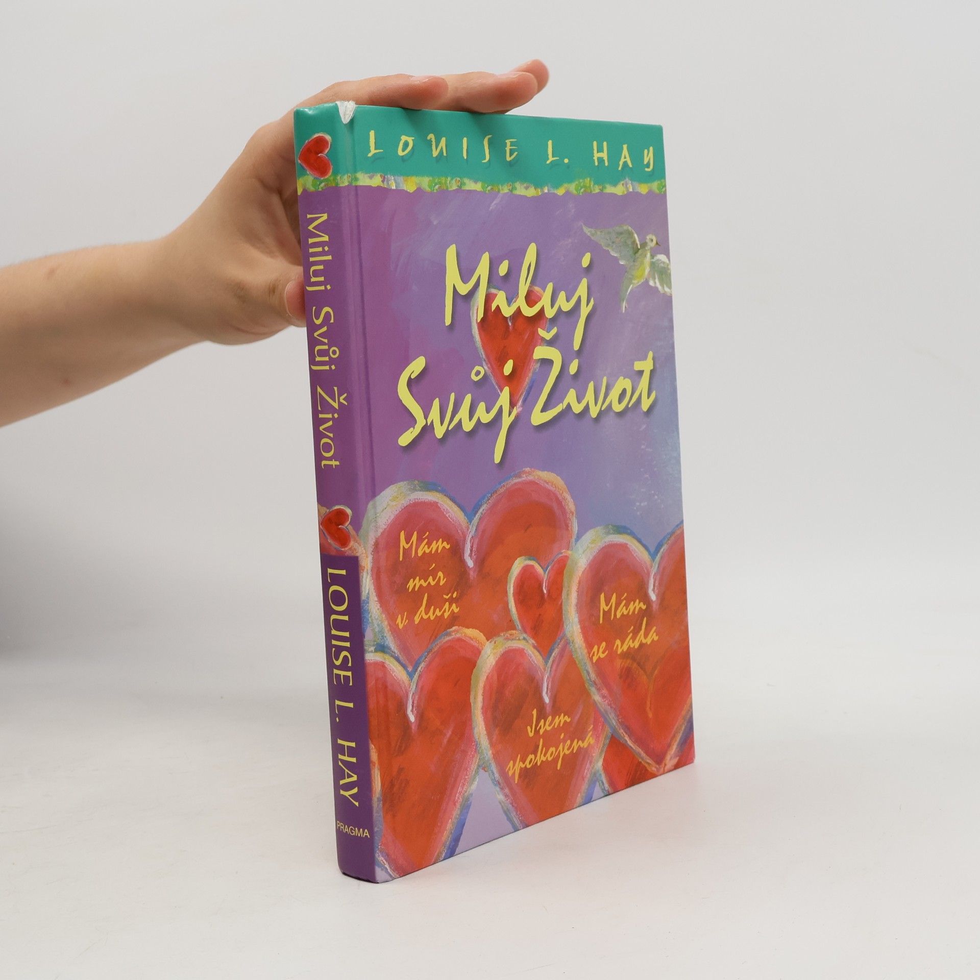 Louise Lynn Hay Miluj svůj život