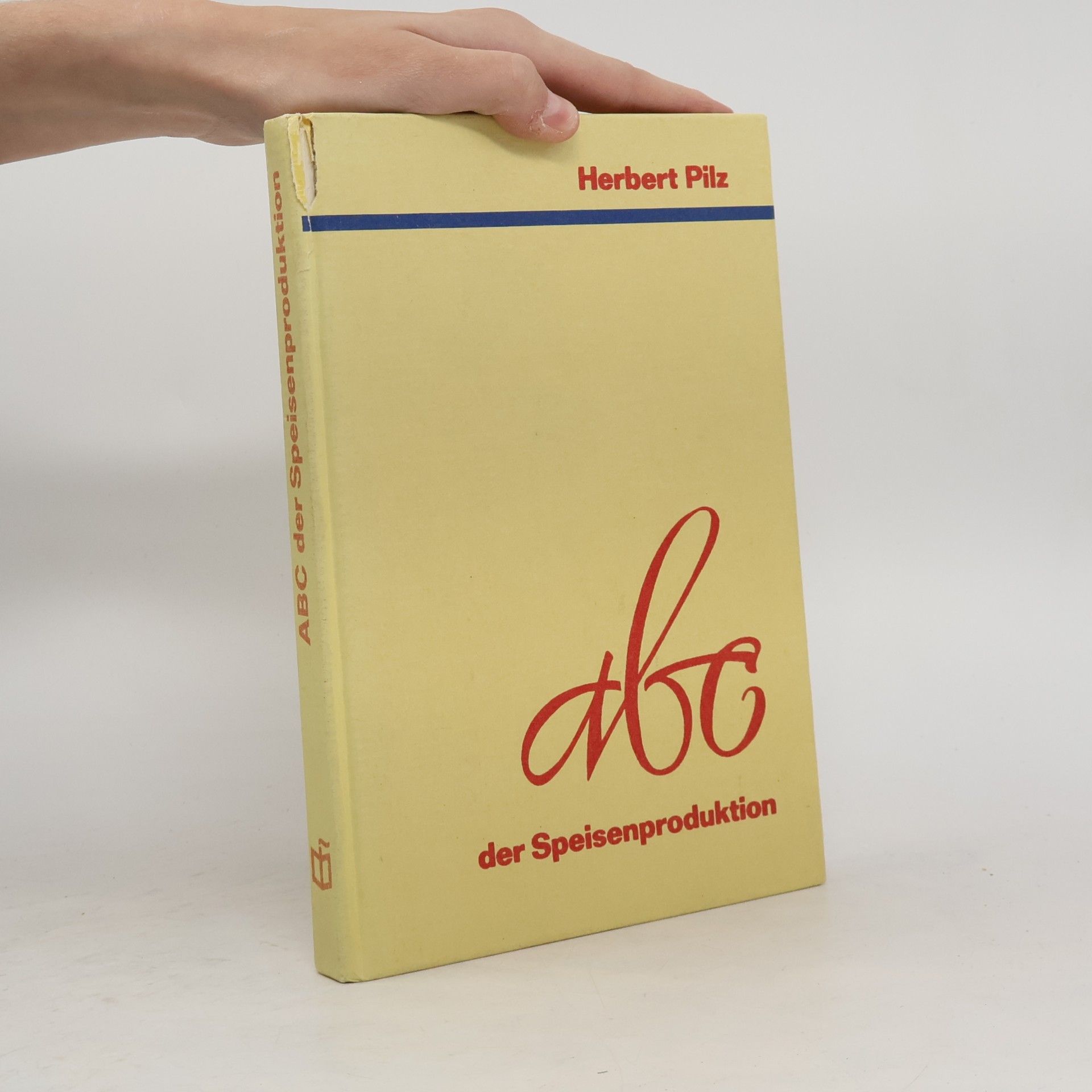 Herbert Pilz ABC der Speisenproduktion