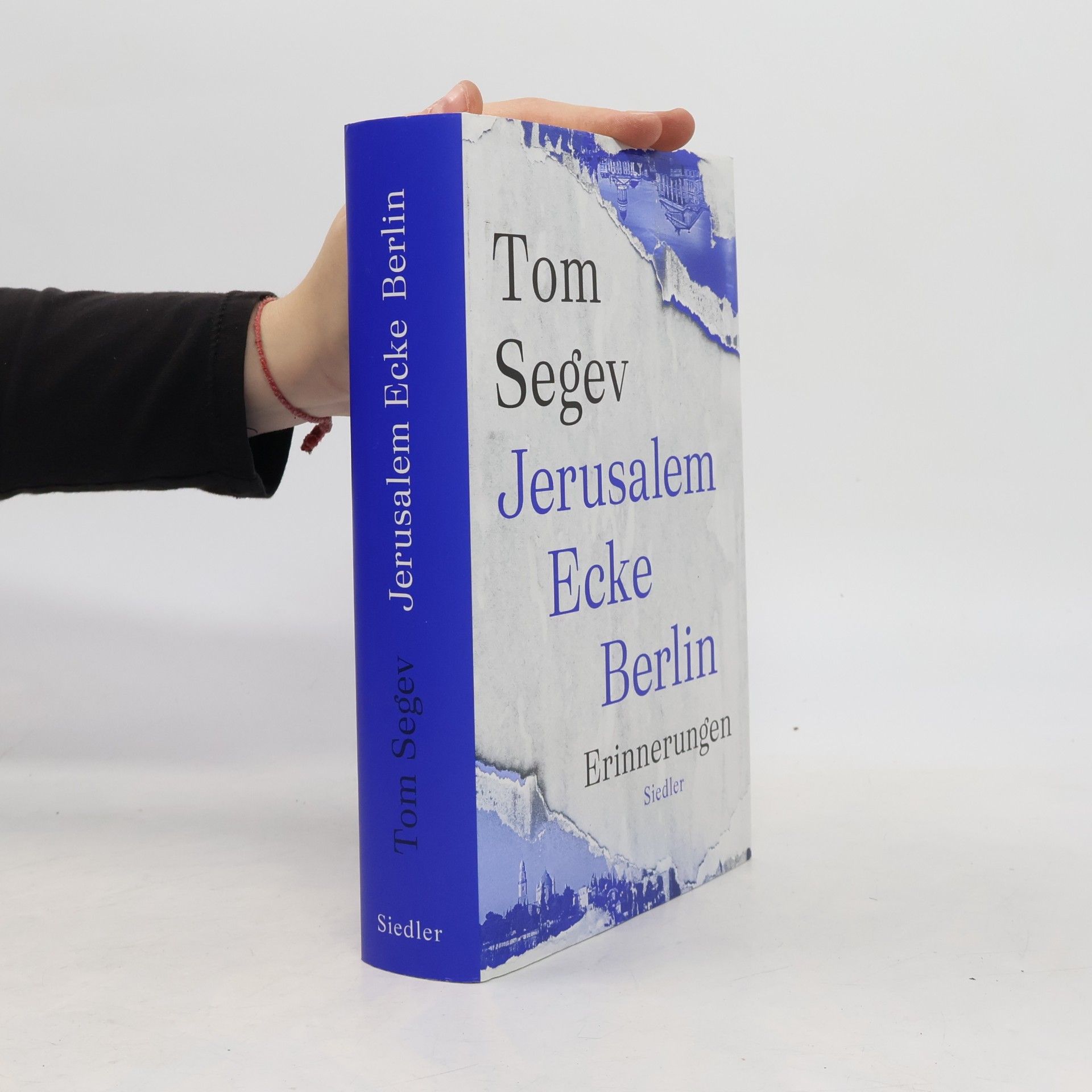 Tom Segev Jerusalem Ecke Berlin