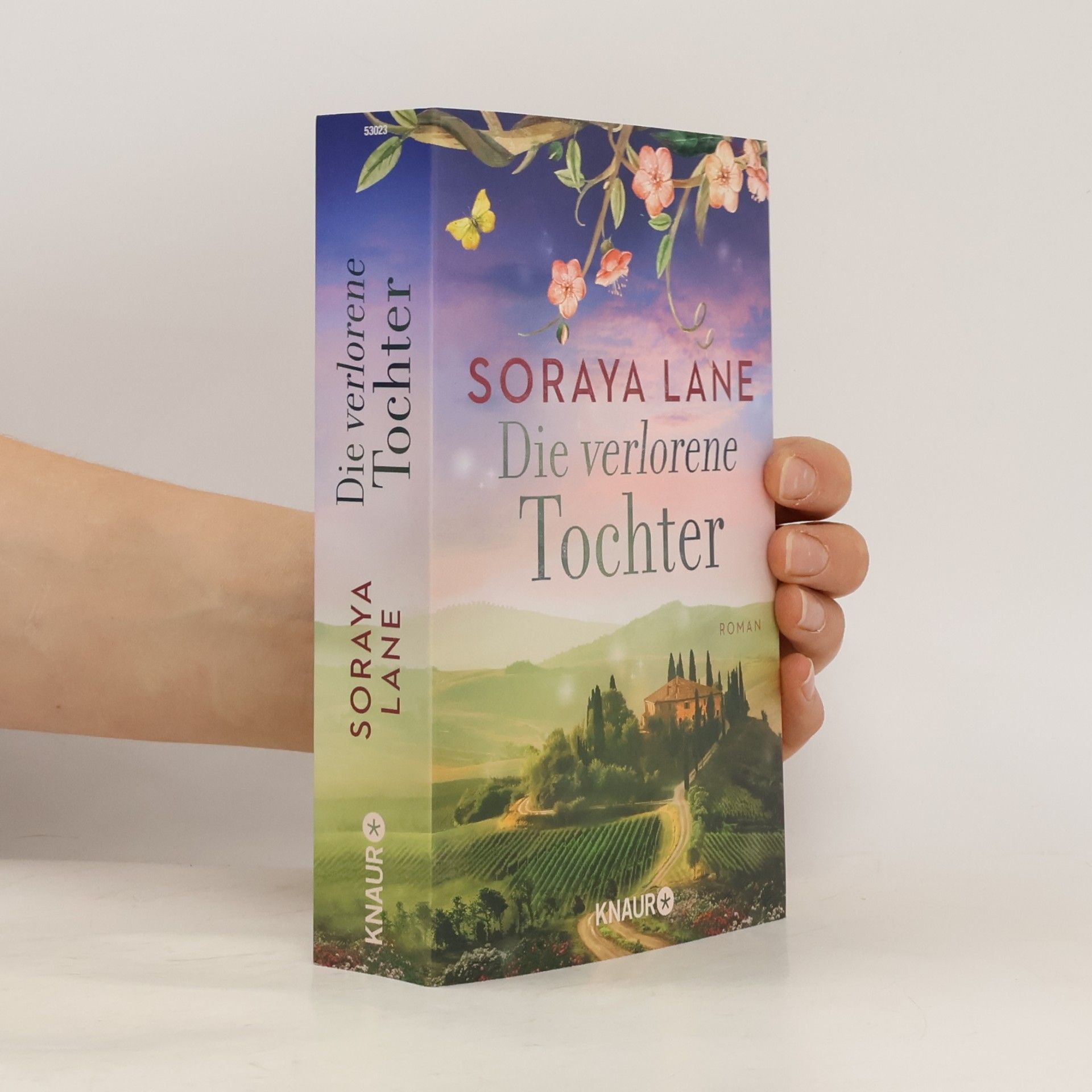 Soraya M. Lane Die verlorene Tochter