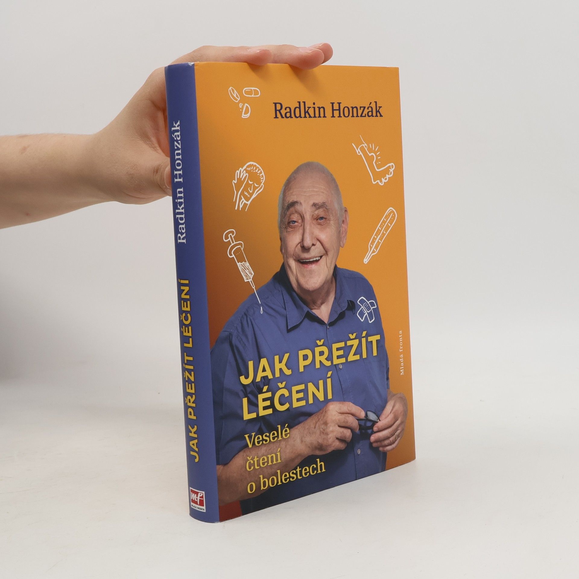 Radkin Honzák Jak přežít léčení : Veselé čtení o bolestech