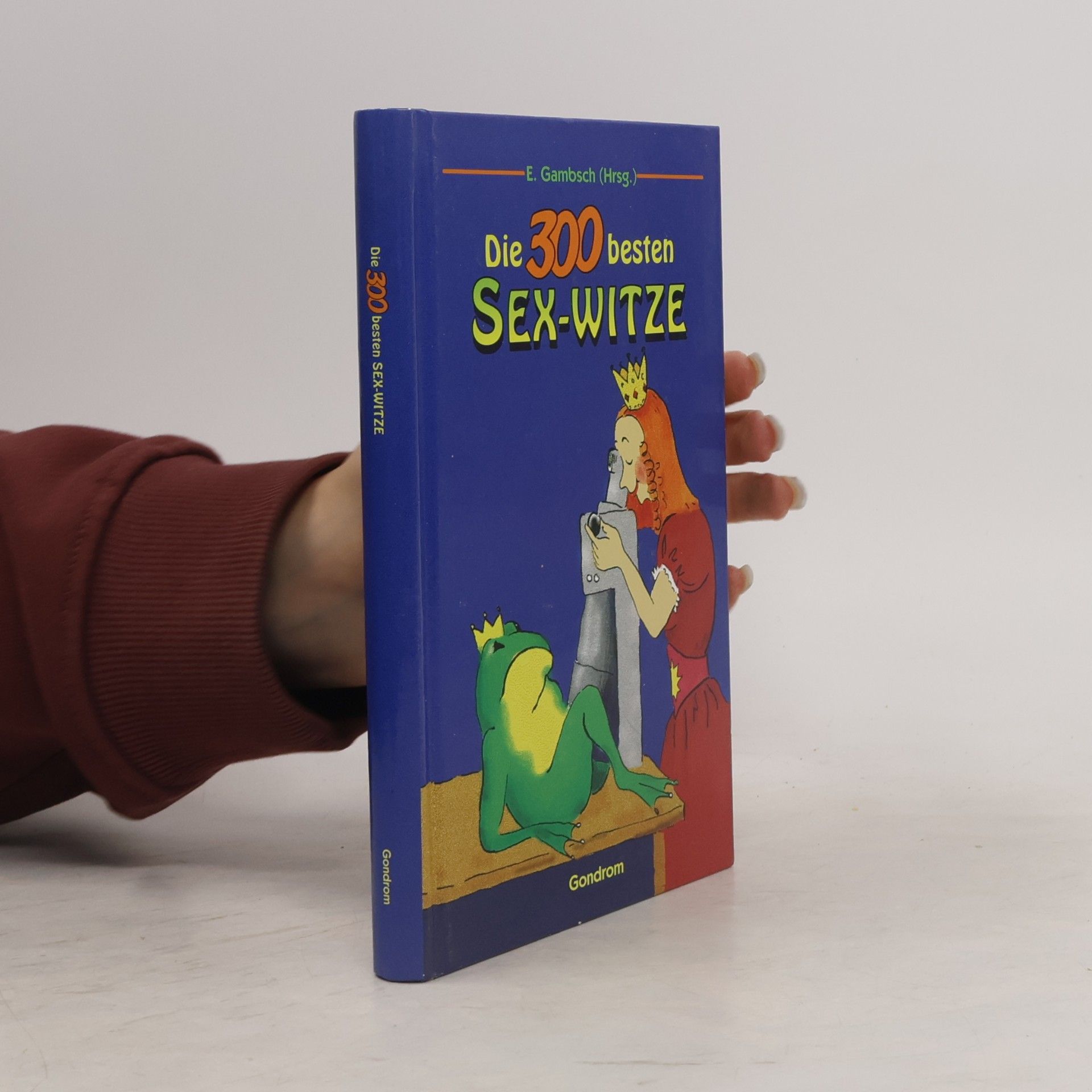 E. Gambsch Die 300 besten Sex-Witze