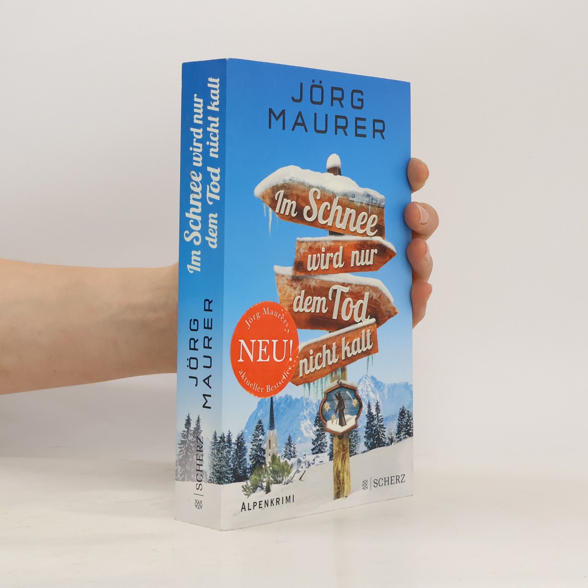 Jörg Maurer Im Schnee wird nur dem Tod nicht kalt