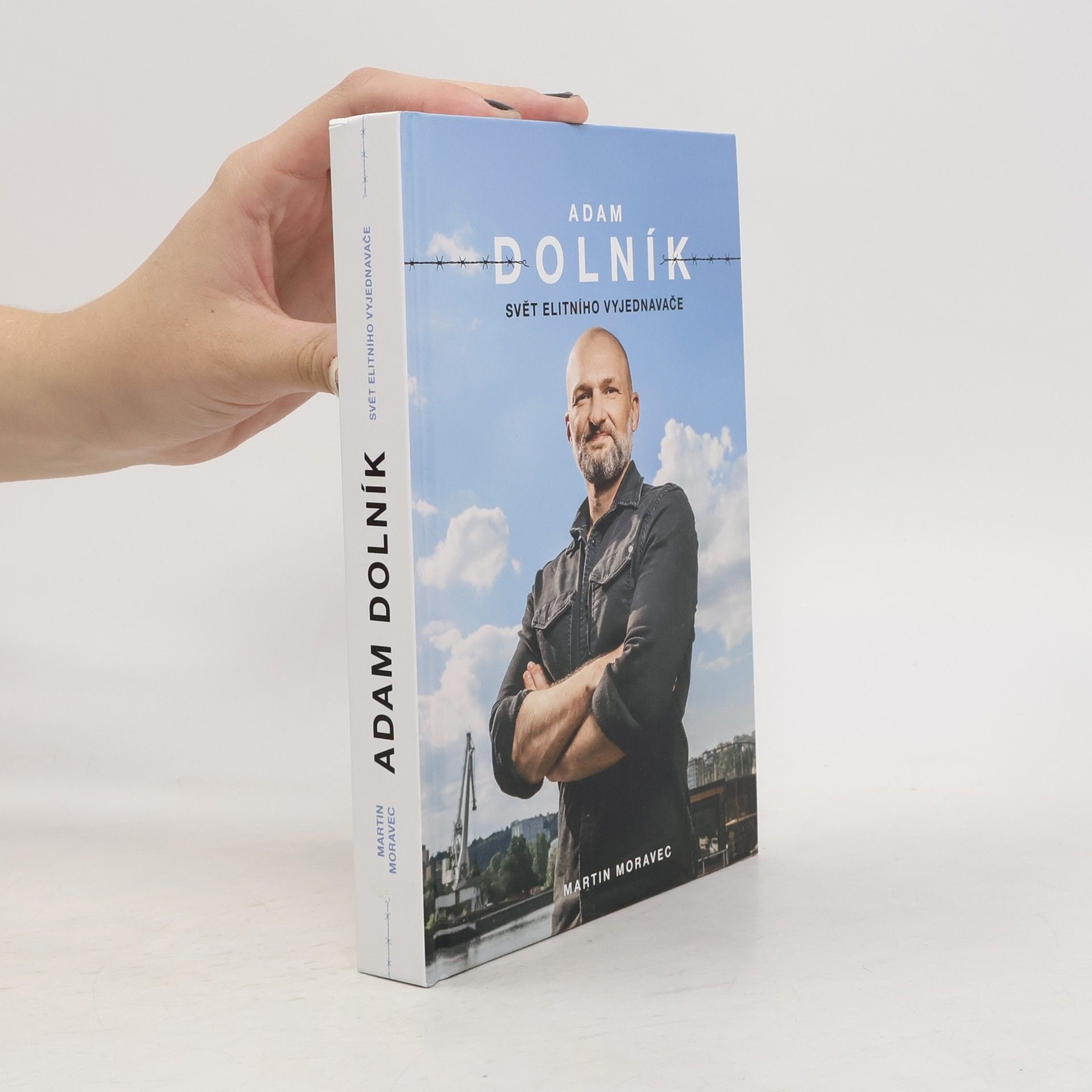 Martin Moravec Adam Dolník. Svět elitního vyjednavače