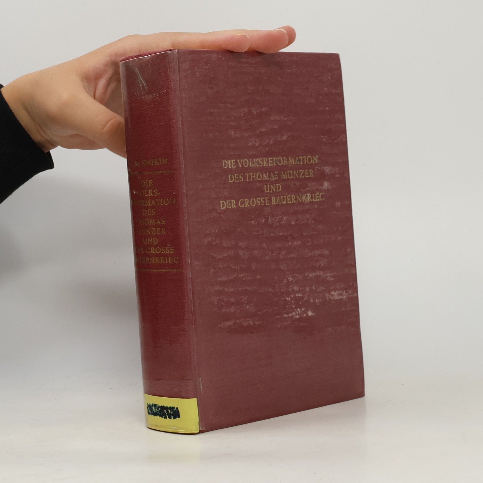 M. M. Smirin Die Volksreformation des Thomas Münzer und der grosse Bauernkrieg