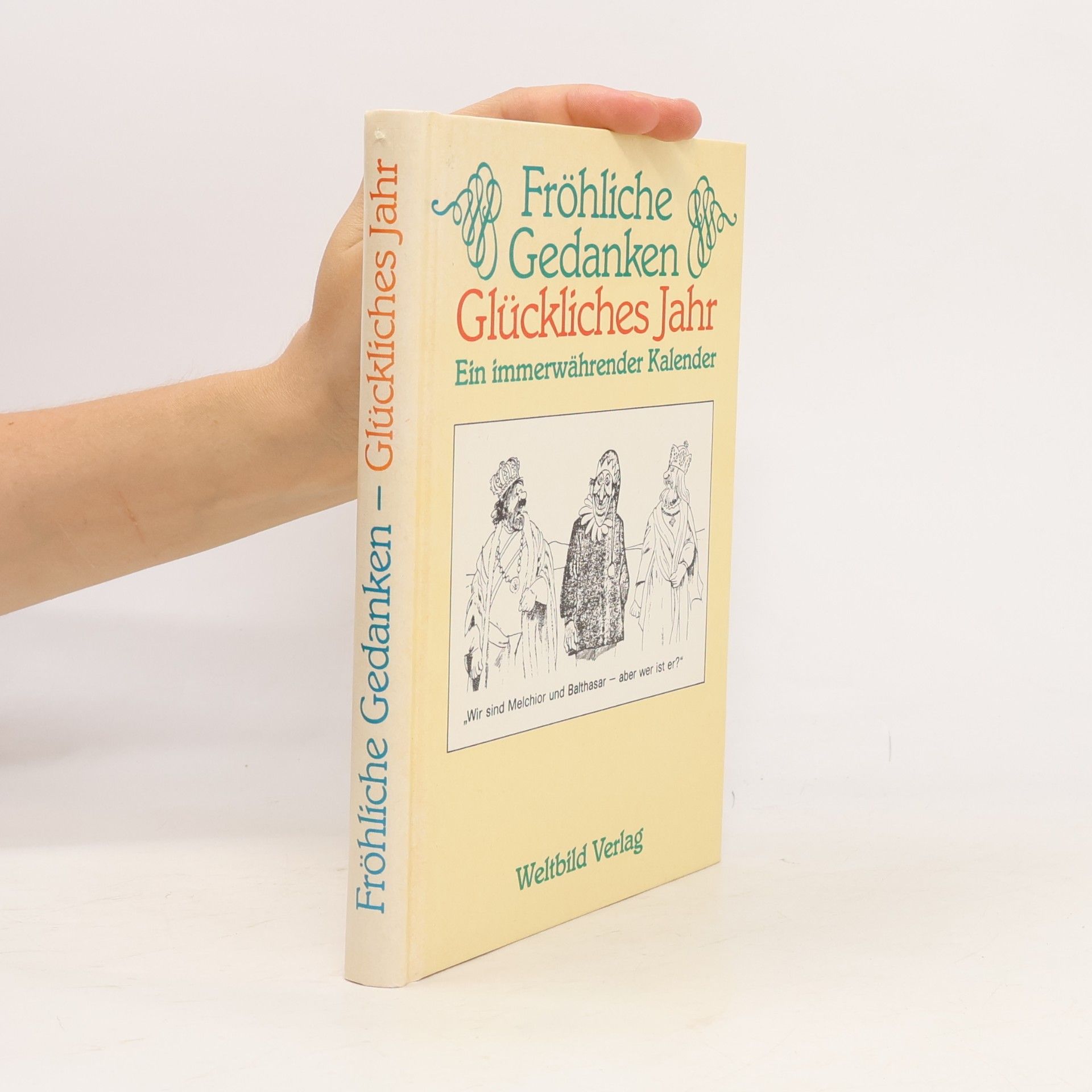 Autorenkollektiv Fröhliche Gedanken, glückliches Jahr