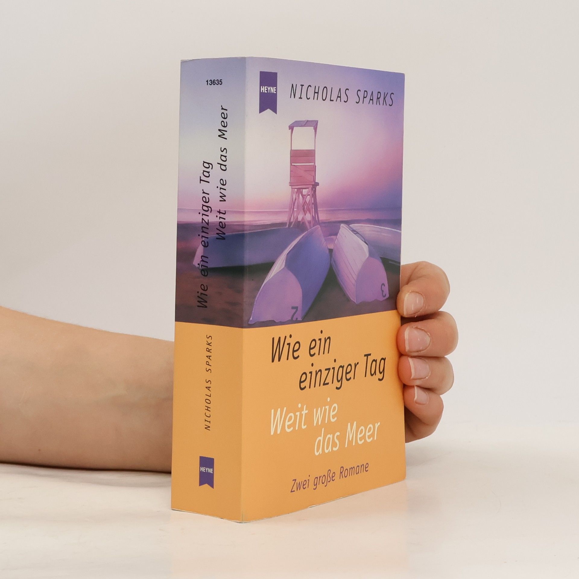 Nicholas Sparks Wie ein einziger Tag. Weit wie das Meer.