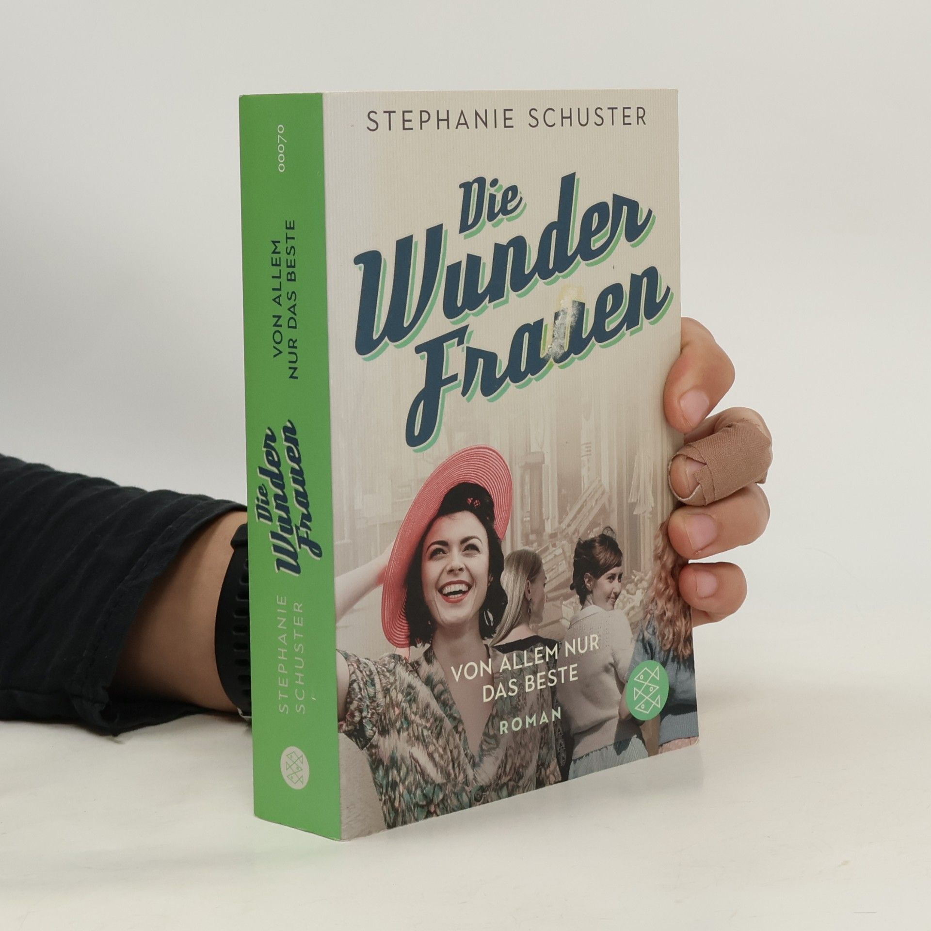 Stephanie Schuster Die Wunderfrauen - Von allem nur das Beste