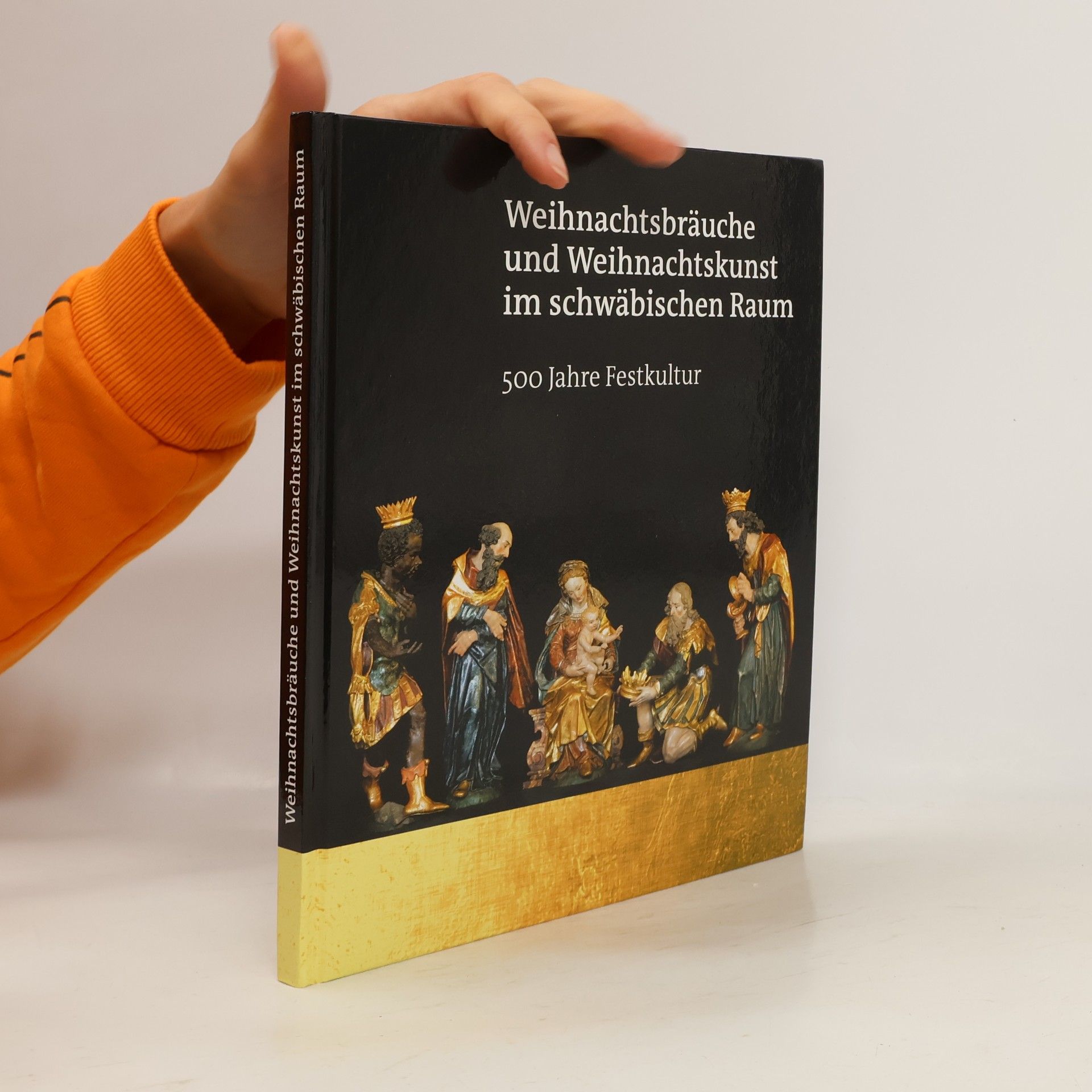 Bernhard Rüth Weihnachtsbräuche und Weihnachtskunst im Schwäbischen Raum - 500 Jahre Festkultur