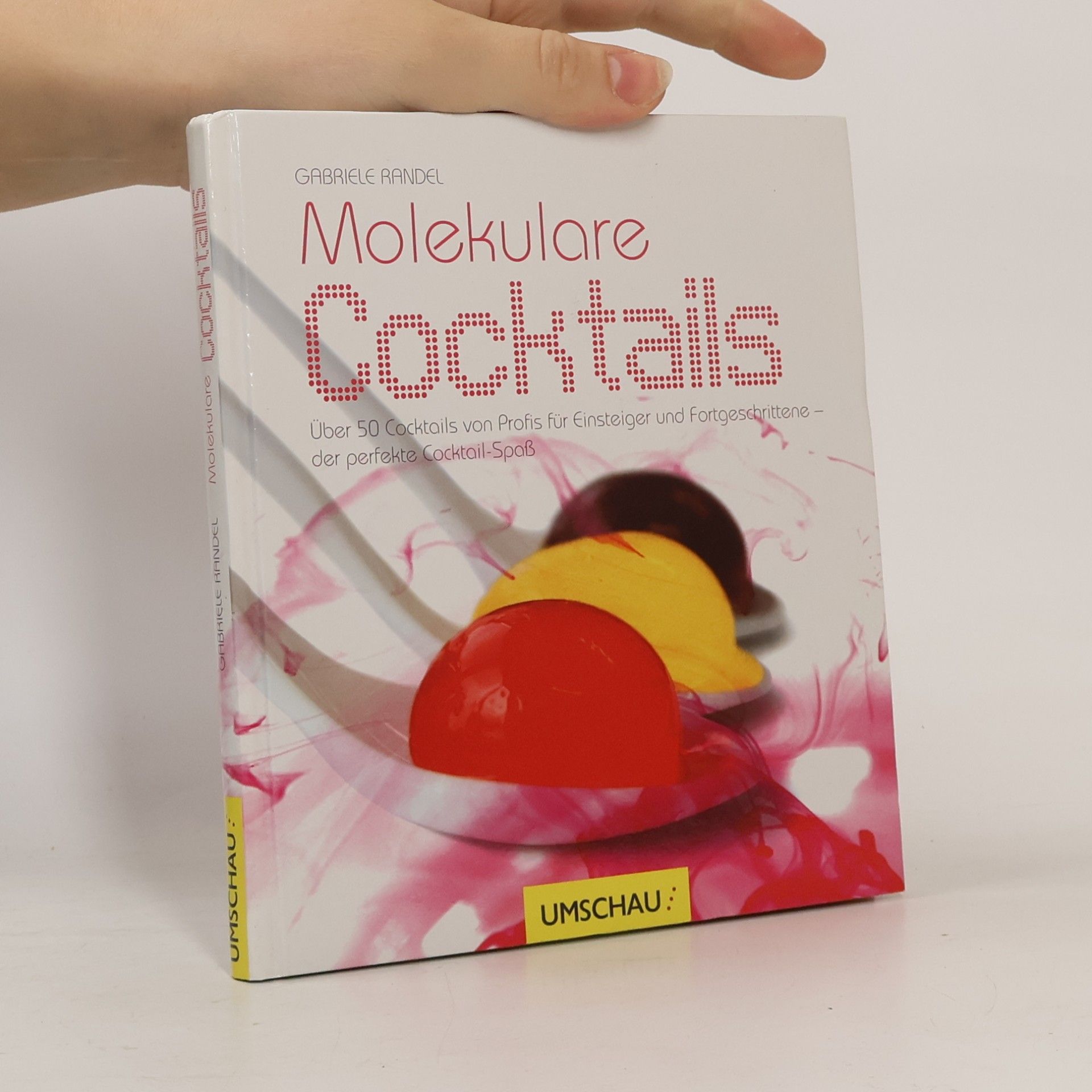 Gabriele Randel Molekulare Cocktails