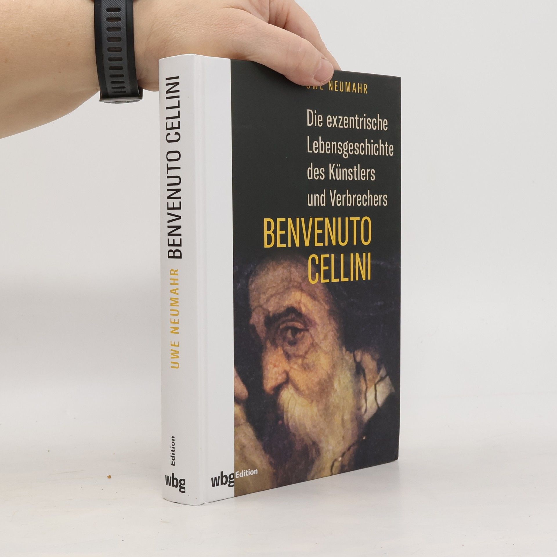 Uwe Neumahr Benvenuto Cellini