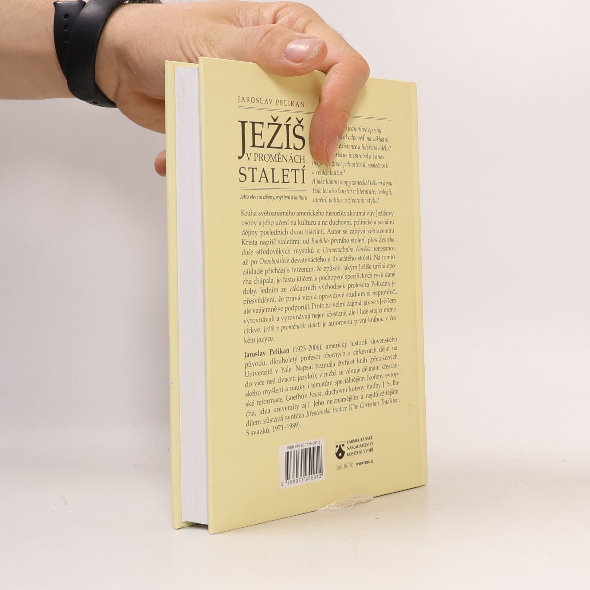 Jaroslav Pelikán Ježíš v proměnách staletí : jeho vliv na dějiny, myšlení a kulturu