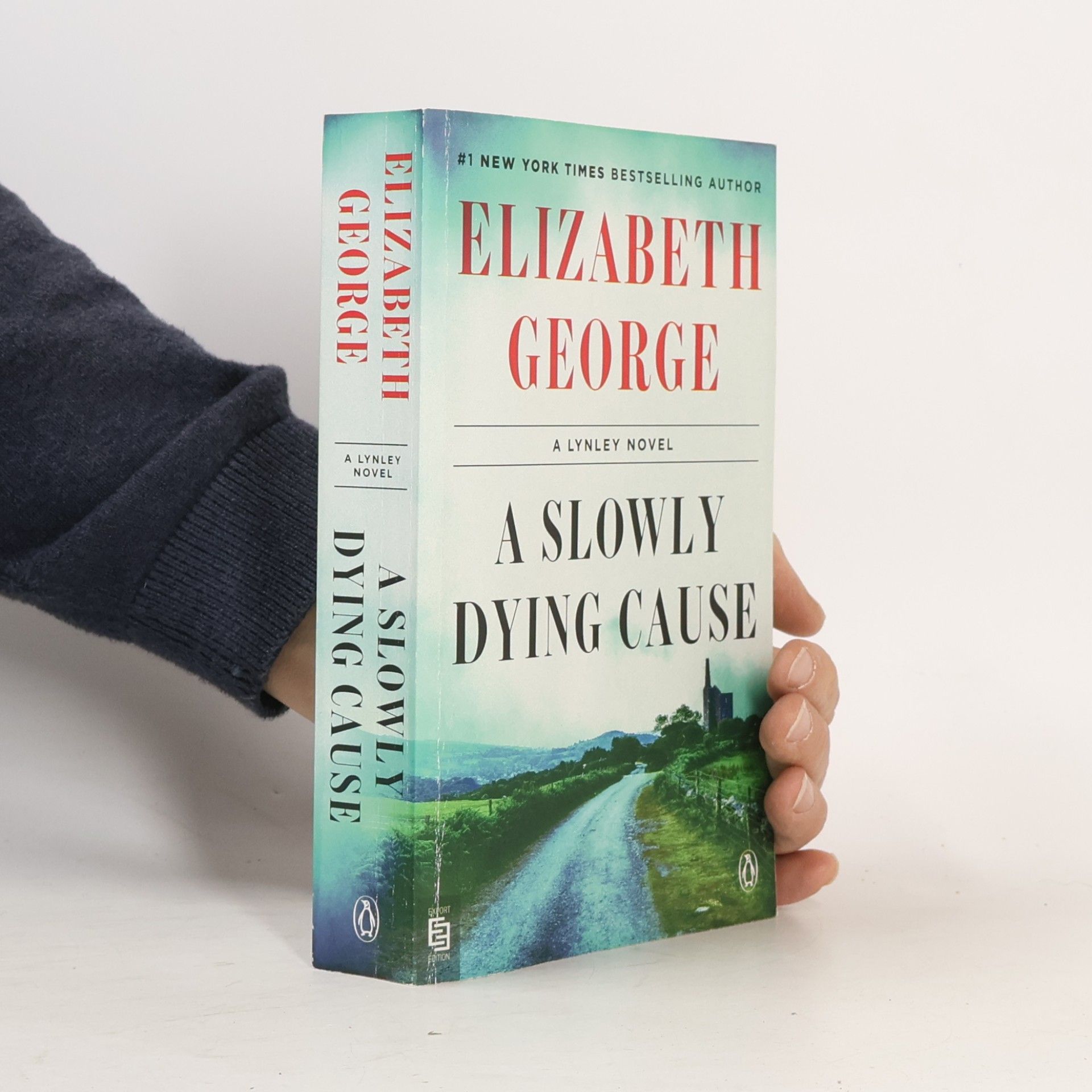 Elizabeth George A Slowly Dying Cause: A Lynley Novel - Export Edition