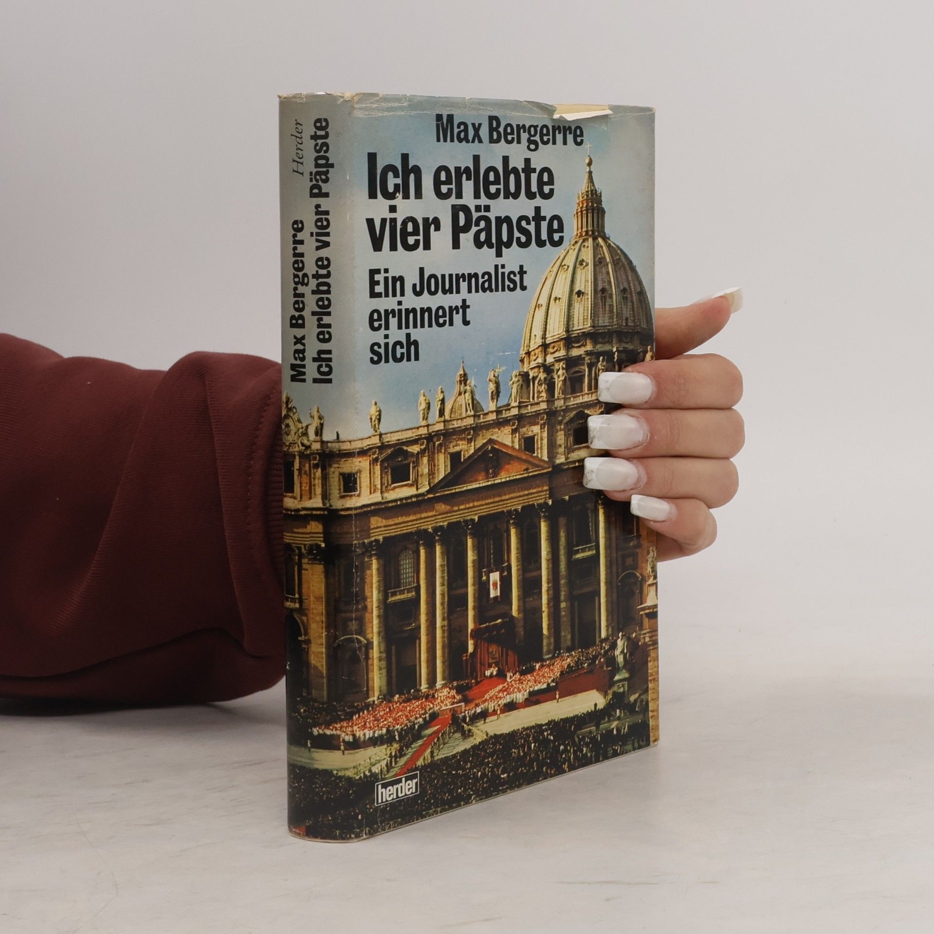 Ich erlebte vier Päpste. Ein Journalist erinnert sich
