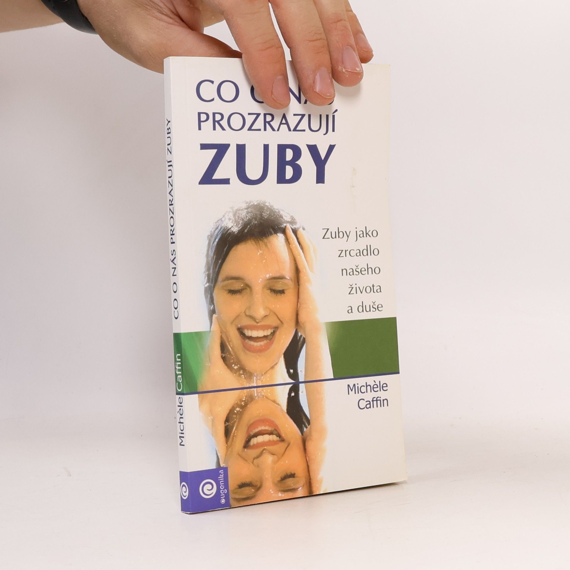 Michele Caffin Co o nás prozrazují zuby