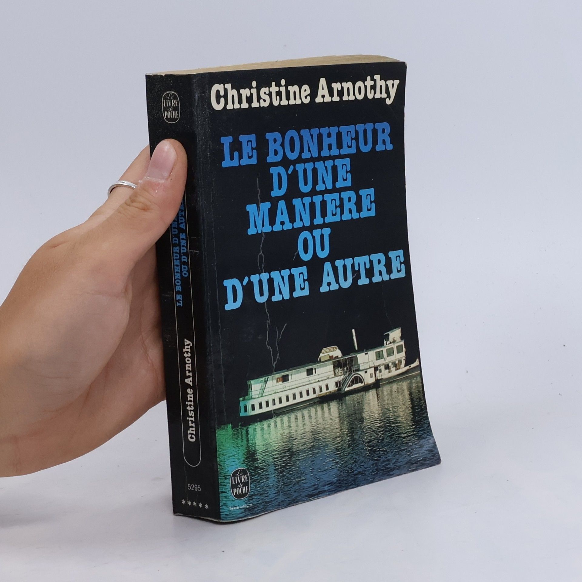 Christine Arnothy Le bonheur d'une manière ou d'une autre