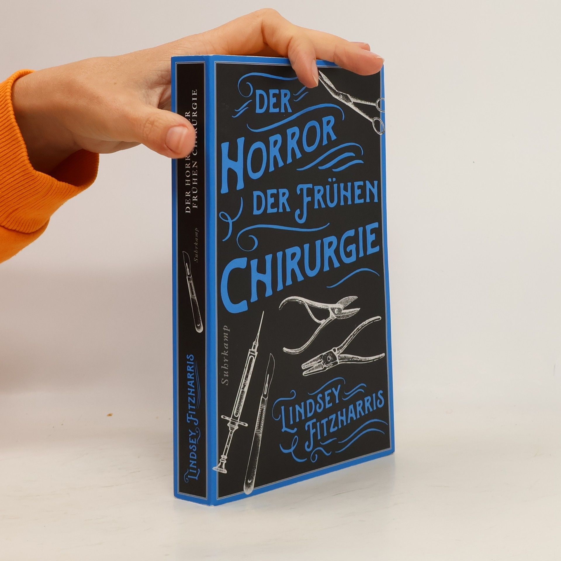 Lindsey Fitzharris Der Horror der frühen Chirurgie