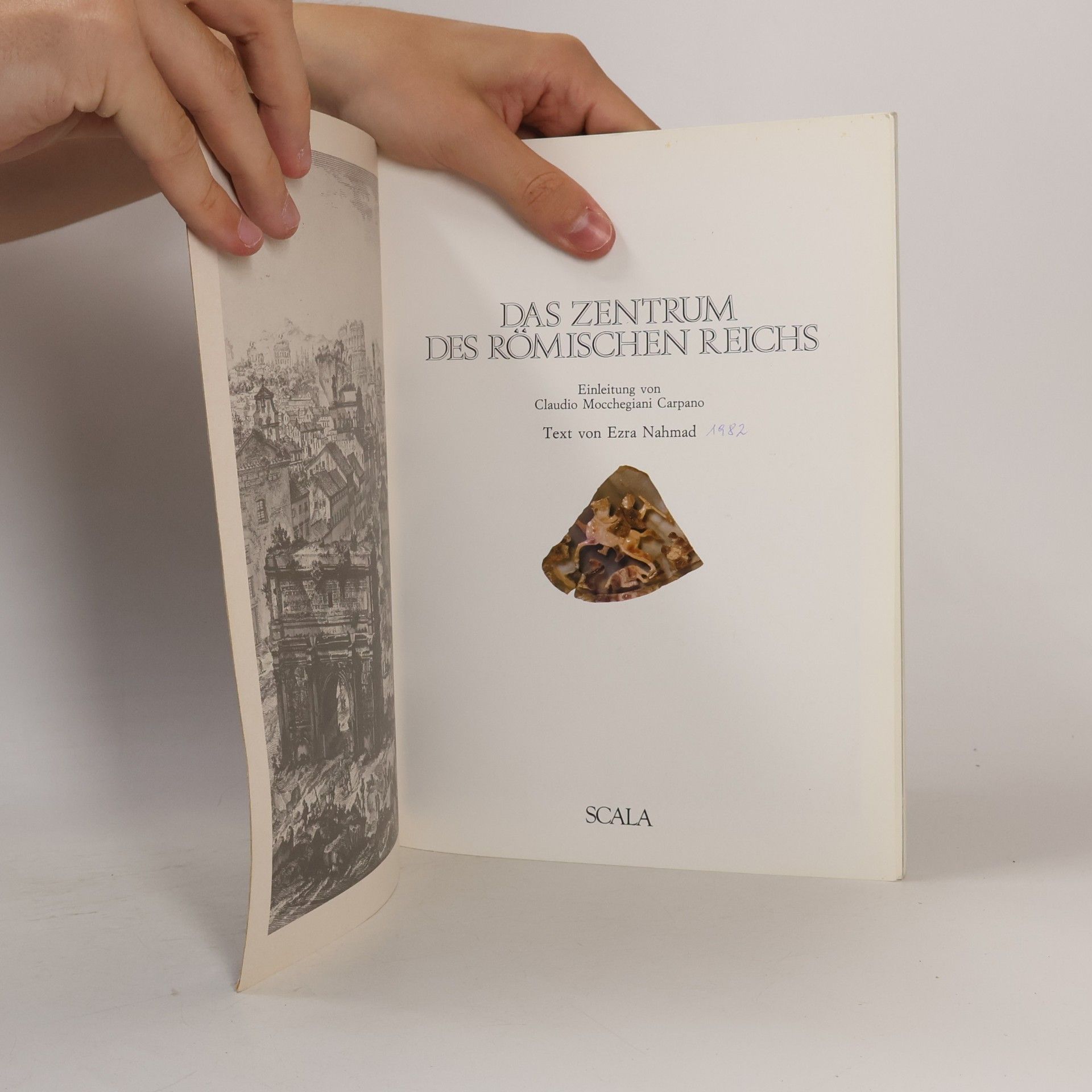 Claudio Mocchegiani Carpano DAS ZENTRUM DES RÖMISCHEN REICHS