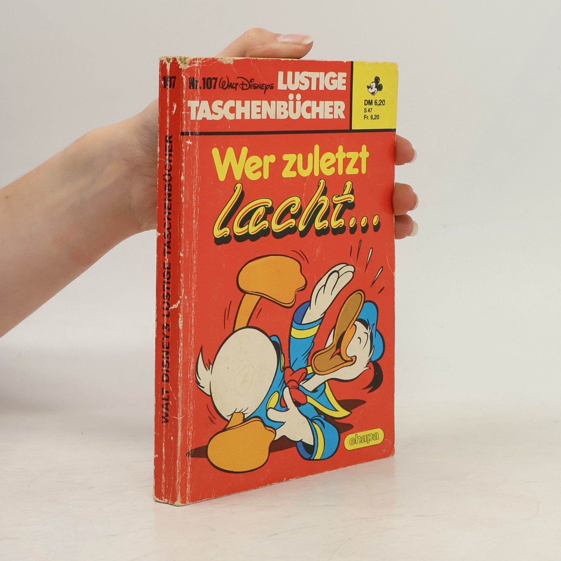 Walt Disney Lustige Taschenbücher 107. Wer zuletzt lacht...