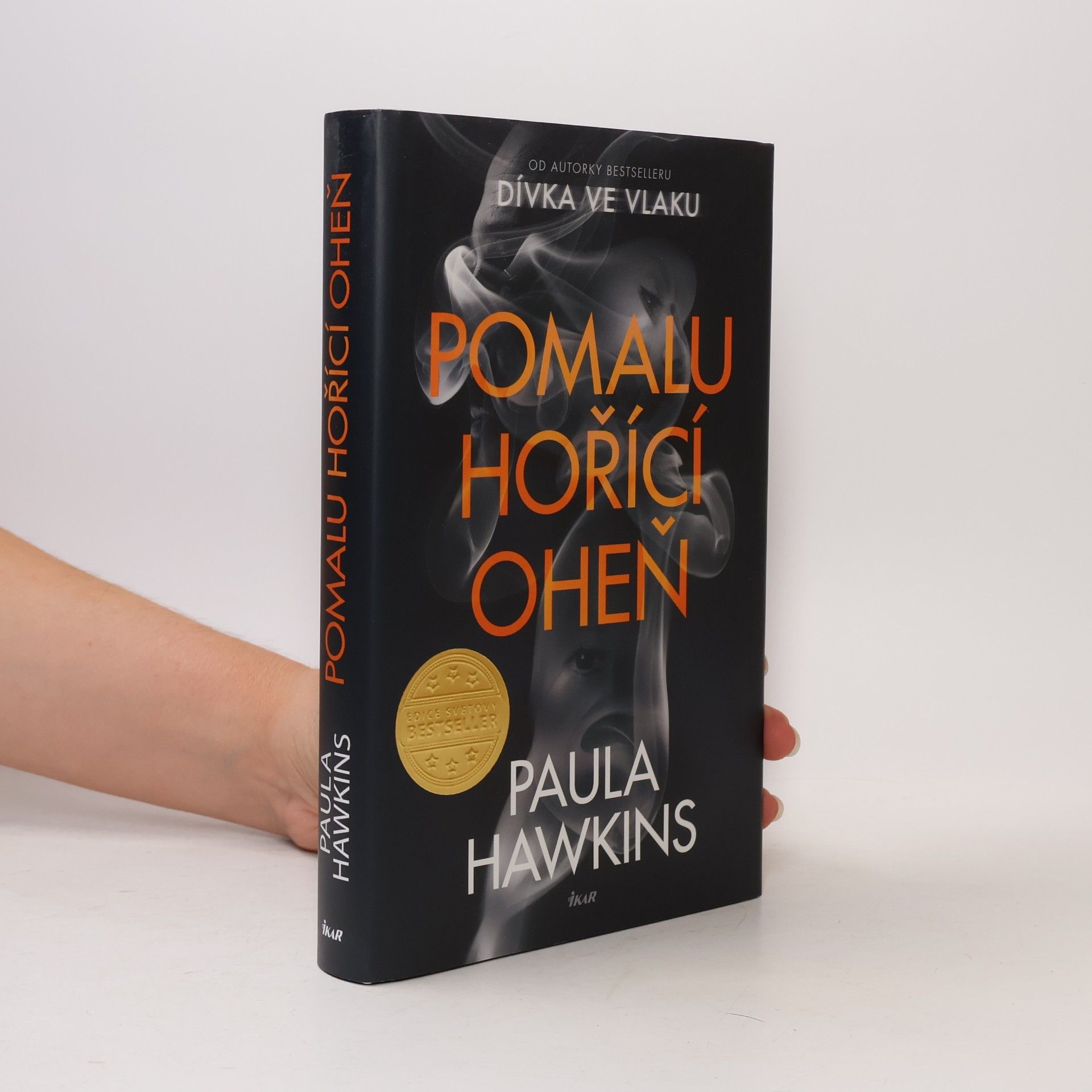 Paula Hawkins Pomalu hořící oheň