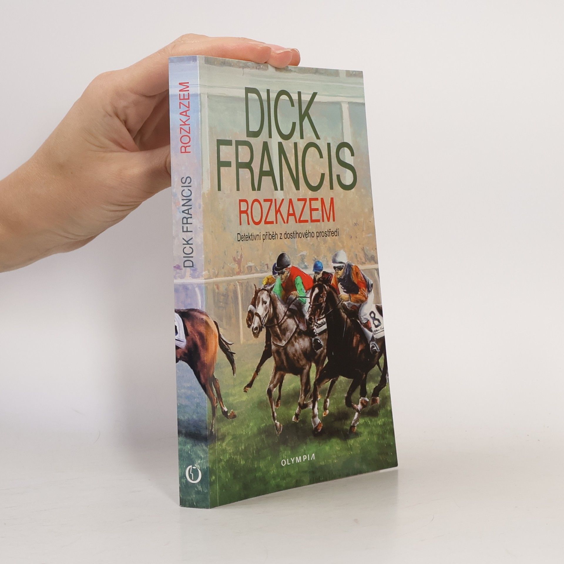 Dick Francis Rozkazem