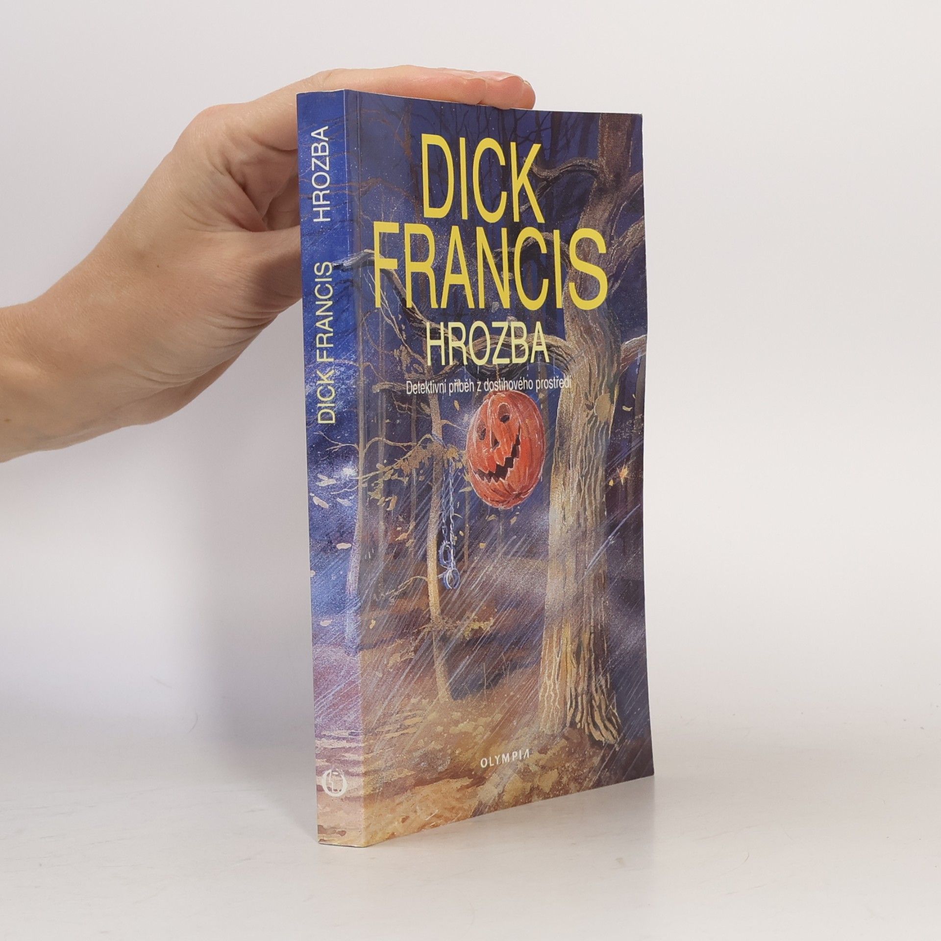 Dick Francis Hrozba: Detektivní příběh z dostihového prostředí
