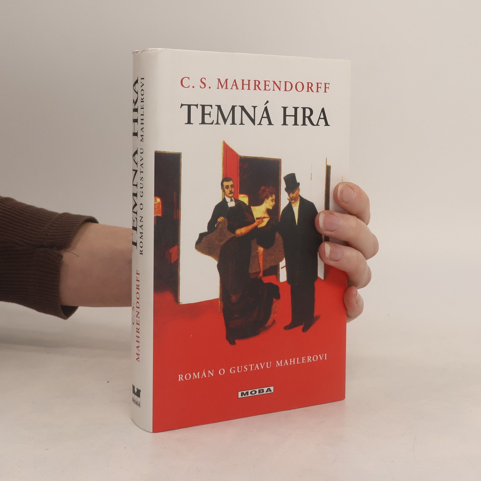 C. S. Mahrendorff Temná hra - román o Gustavu Mahlerovi