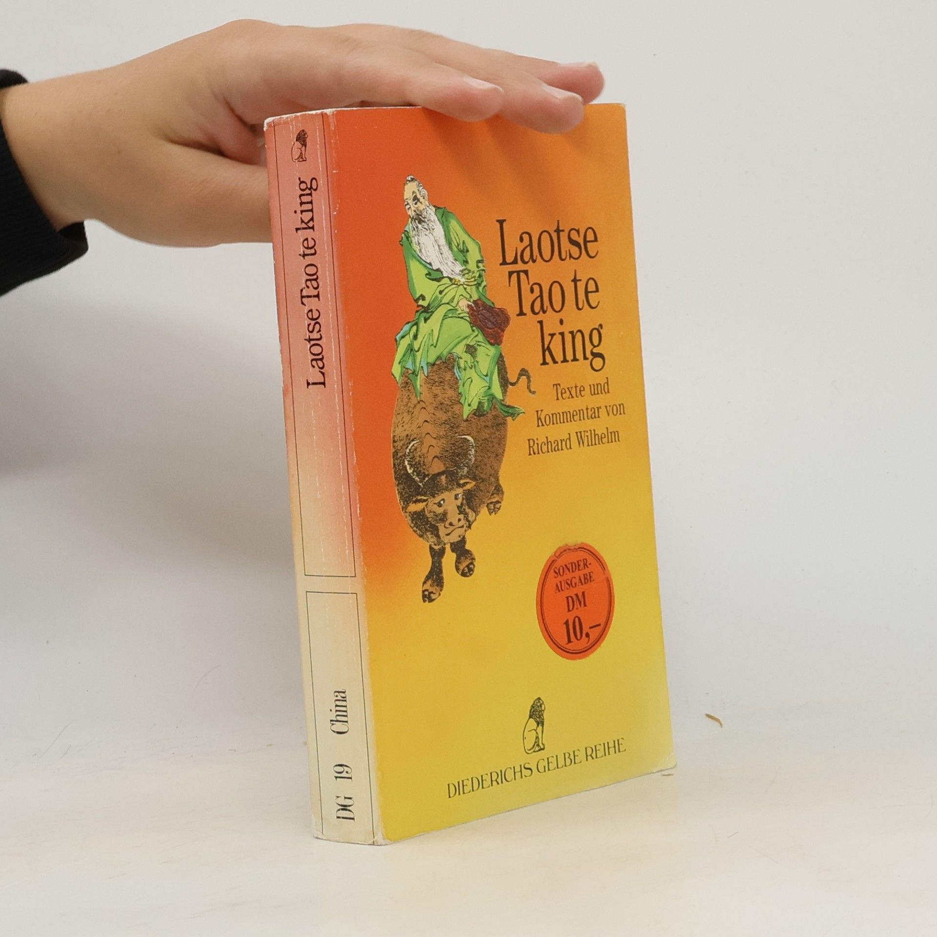 Richard Wilhelm Laotse Tao te king: Texte und Kommentar