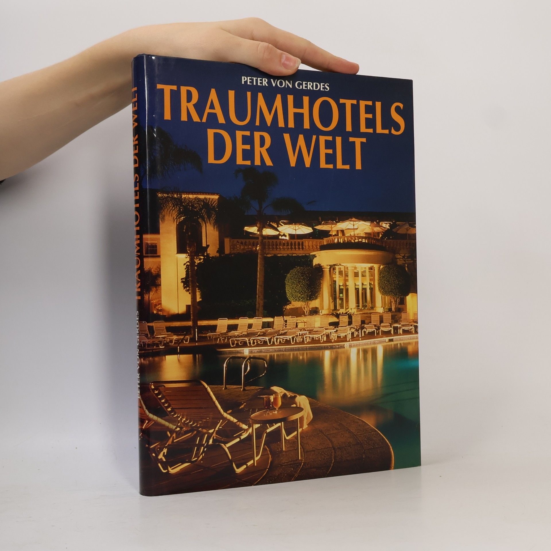 Peter von Gerdes Traumhotels der Welt