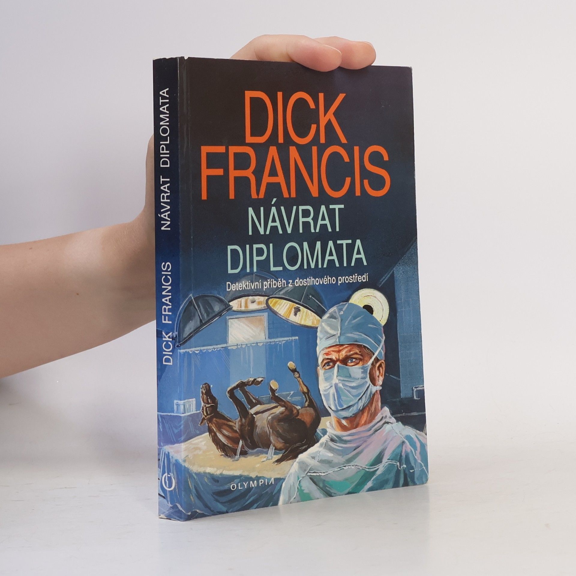 Dick Francis Návrat diplomata