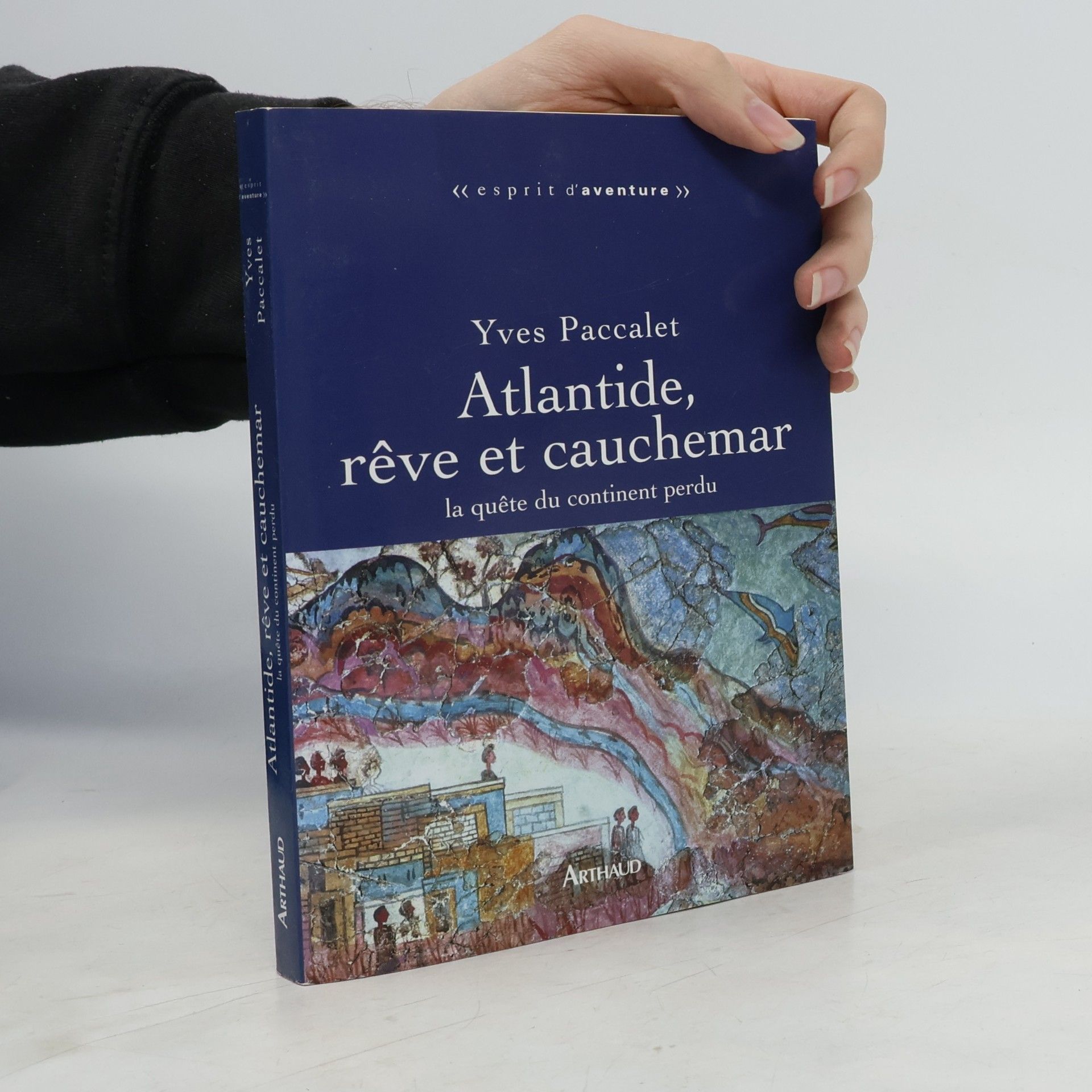 Yves Paccalet Atlantide, rêve et cauchemar