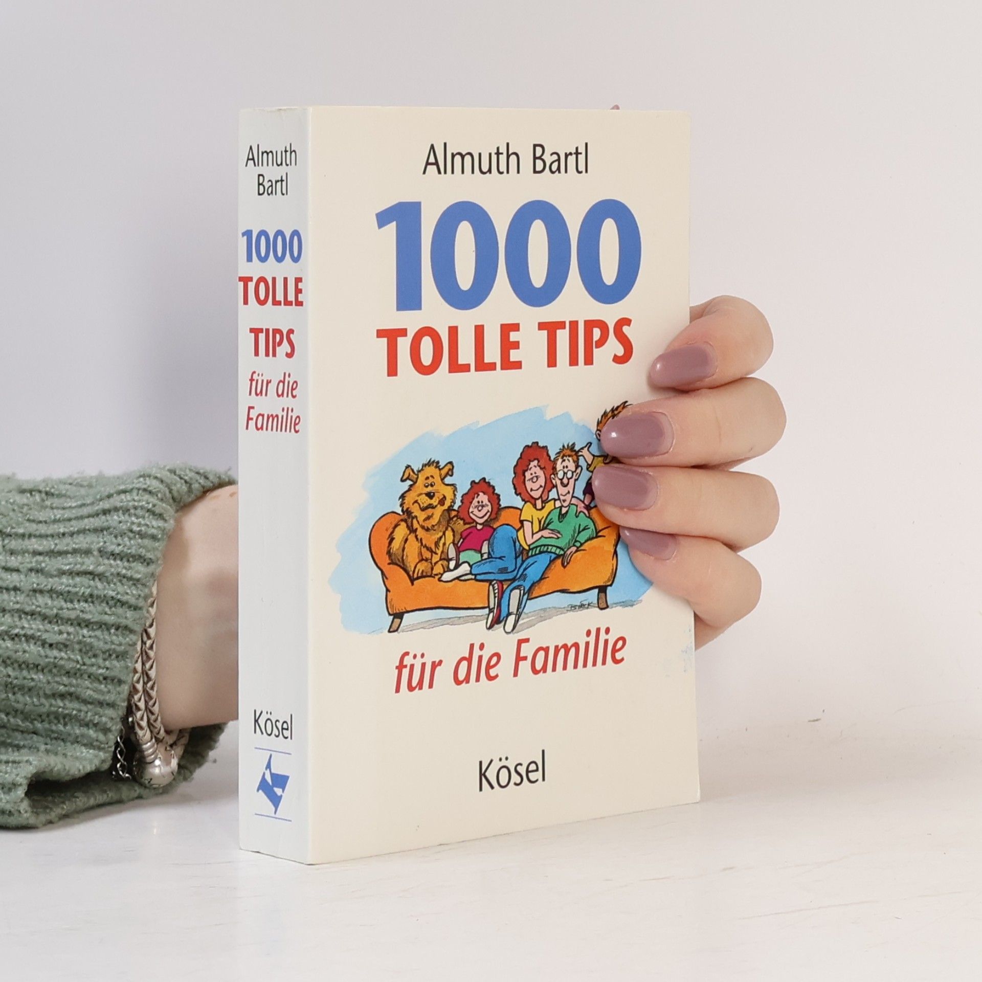 Almuth Bartl 1000 tolle Tips für die Familie