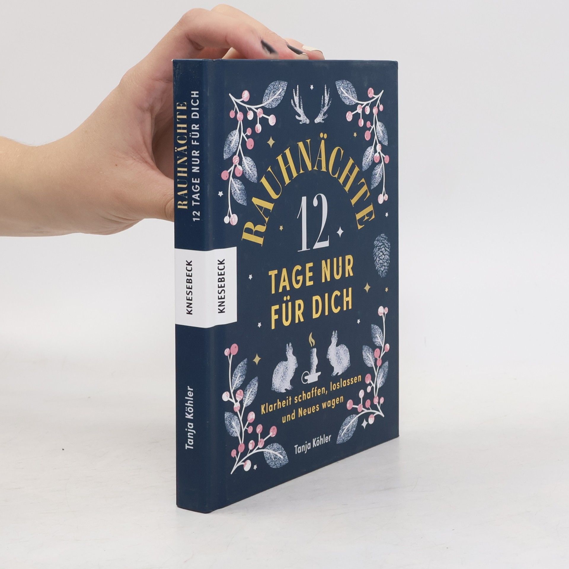 Tanja Köhler Rauhnächte – 12 Tage nur für dich