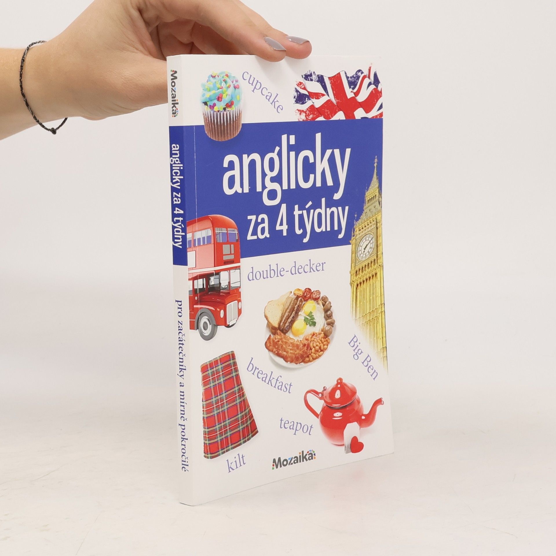 Anglicky za 4 týdny: Intenzivní kurz pro začátečníky a mírně pokročilé : A1-A2