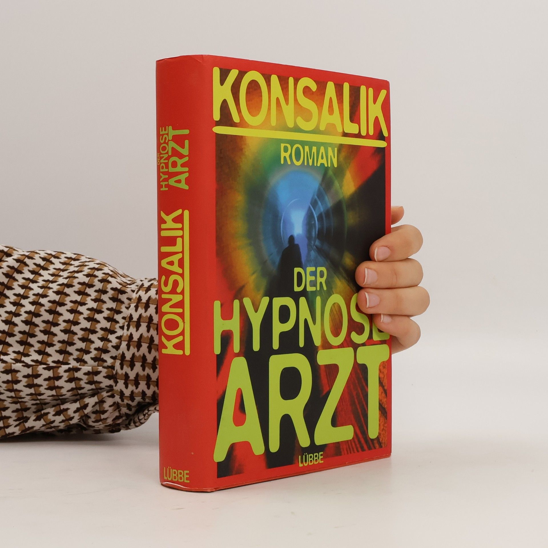Heinz Günther Konsalik Der Hypnose-Arzt