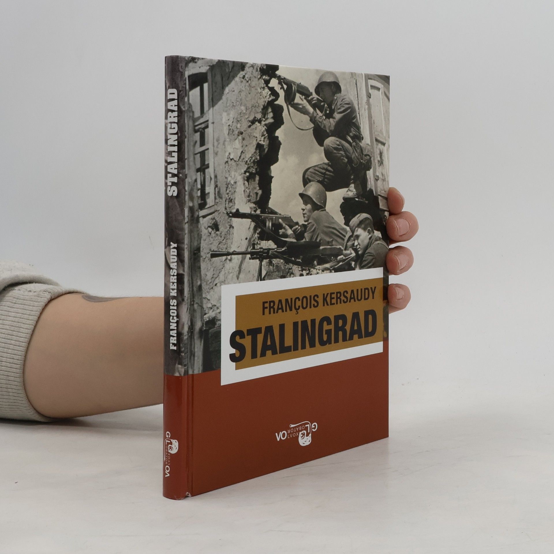 François Kersaudy Stalingrad