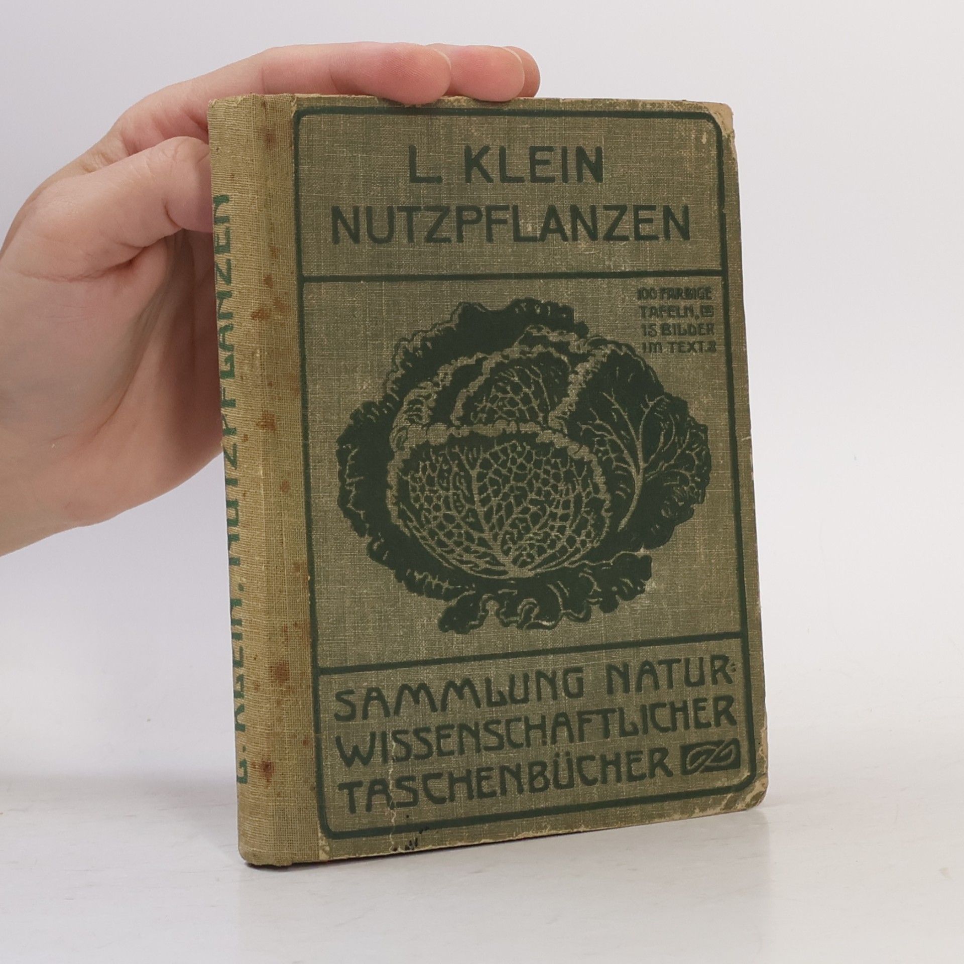 Ludwig Klein Nutzpflanzen der Landwirtſchaft und des Gartenbaues