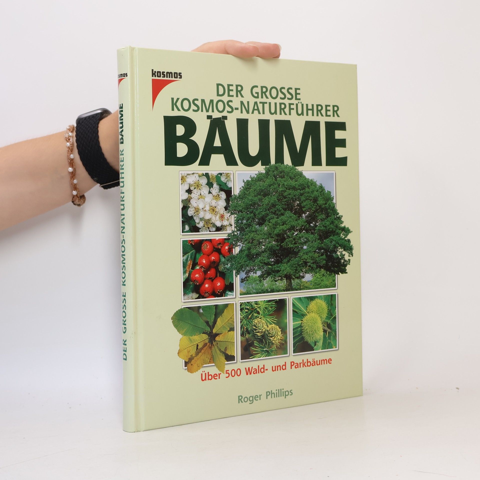 Roger Phillips Der grosse Kosmos-Naturführer Bäume