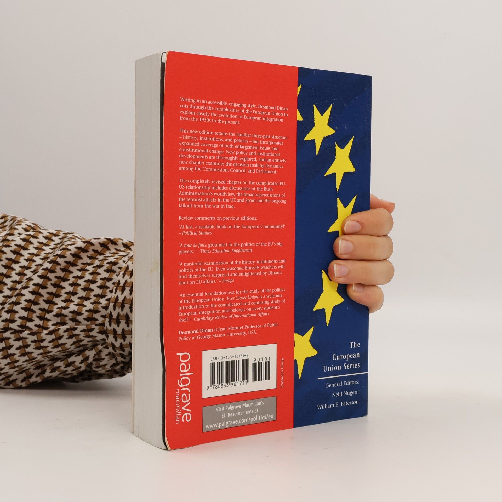 Desmond Dinan The European Union Series: Ever Closer Union