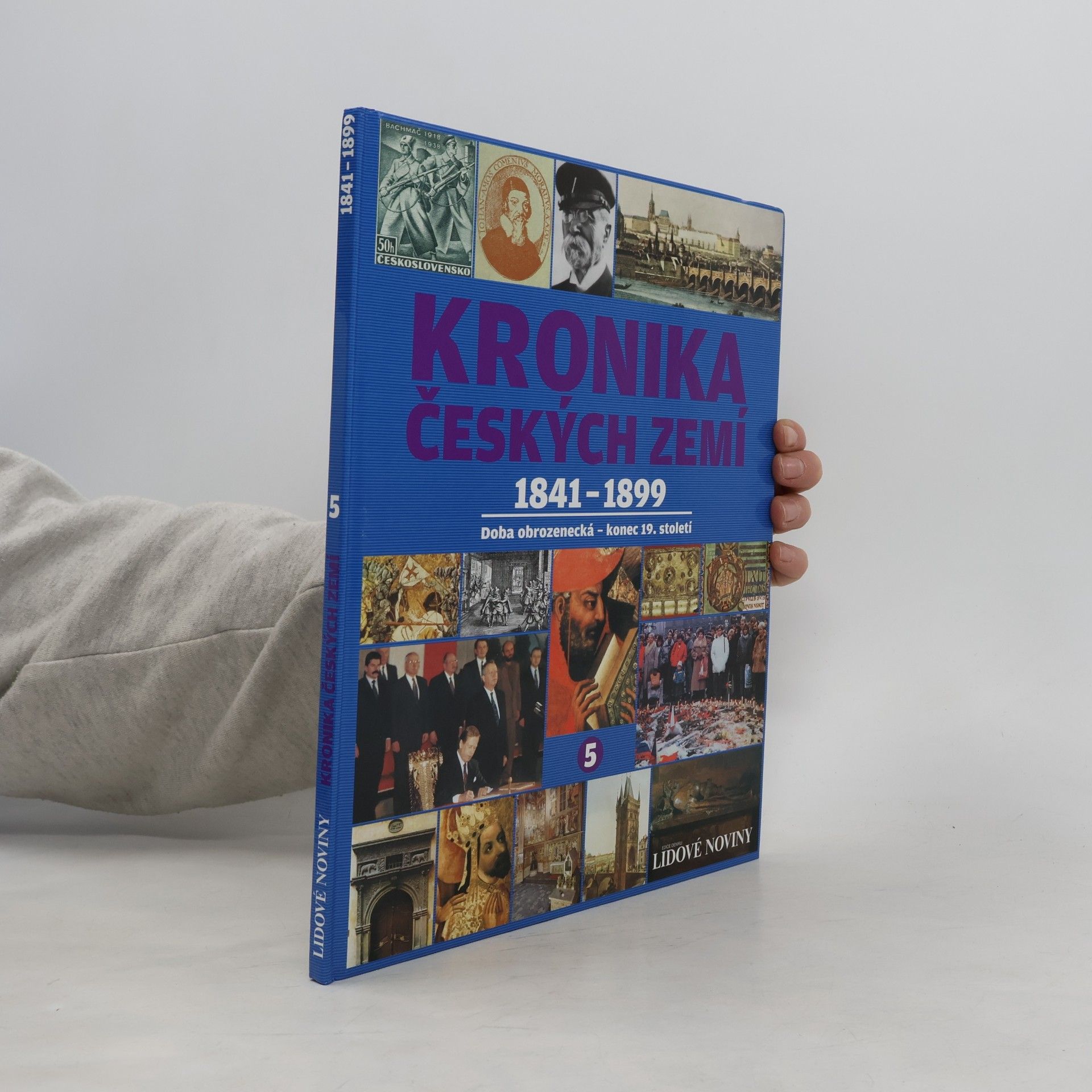 Autorenkollektiv Kronika Českých zemí 5. 1841-1899. Doba obrozenecká - konec 19. století
