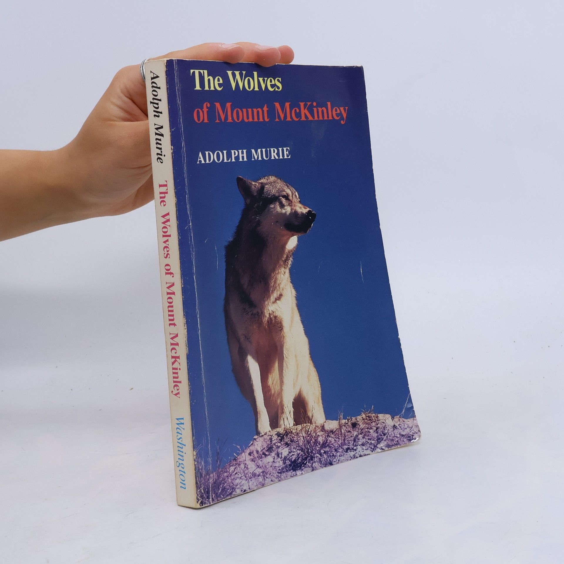 Adolph Murie The Wolves of Mount McKinley