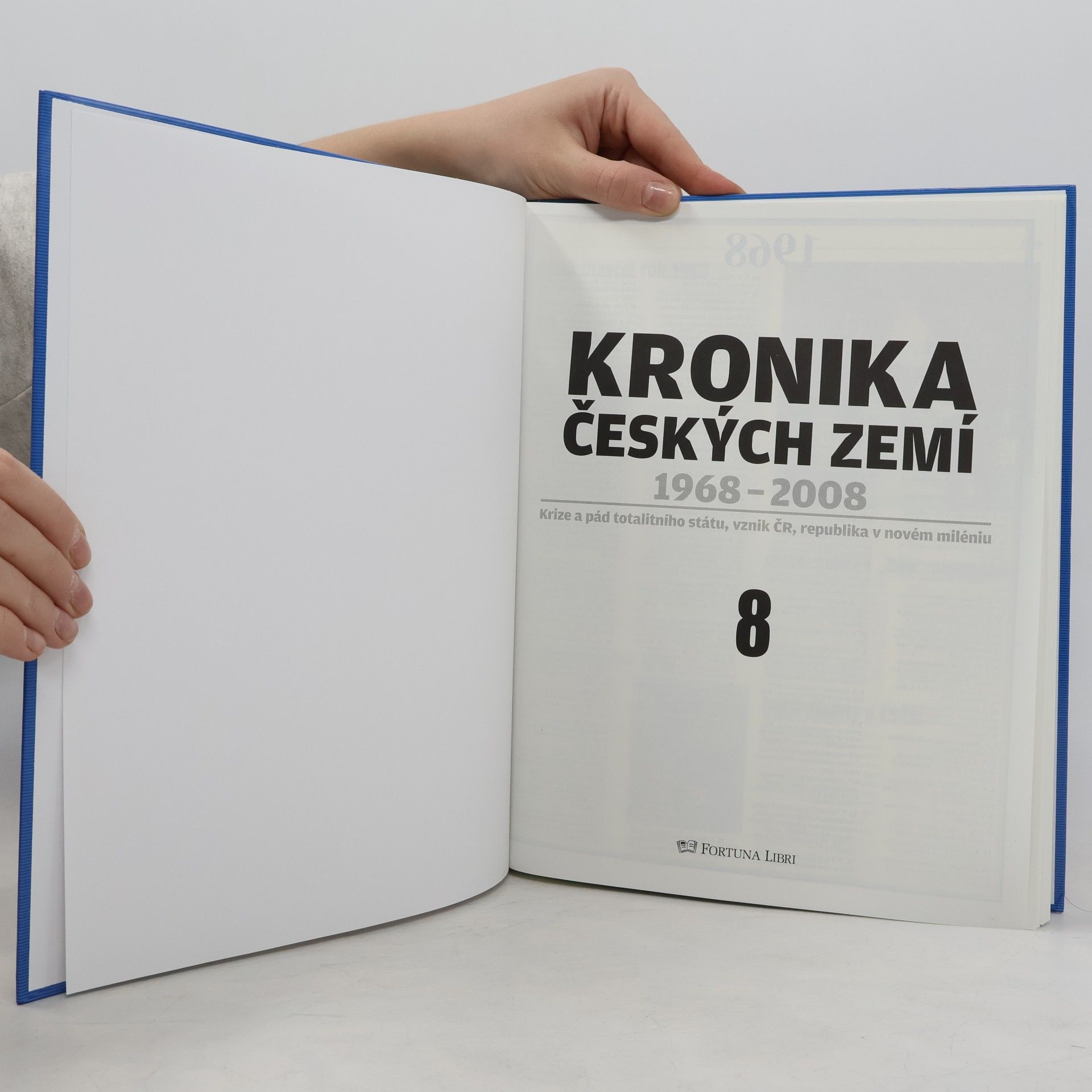 Kolektiv autorů Kronika Českých zemí 8. 1968-2008