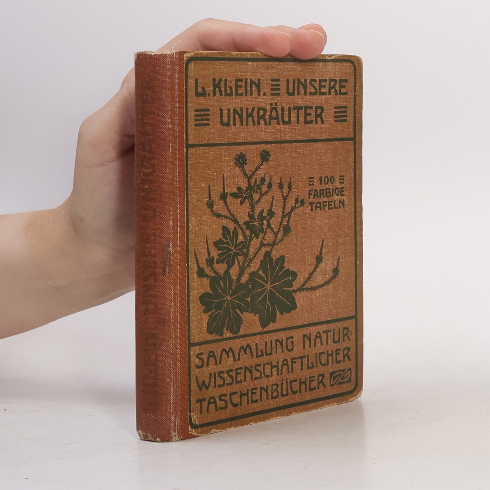 Ludwig Klein Sammlung Naturwissenschaftlicher Taschenbücher VII. Unsere Unkräuter