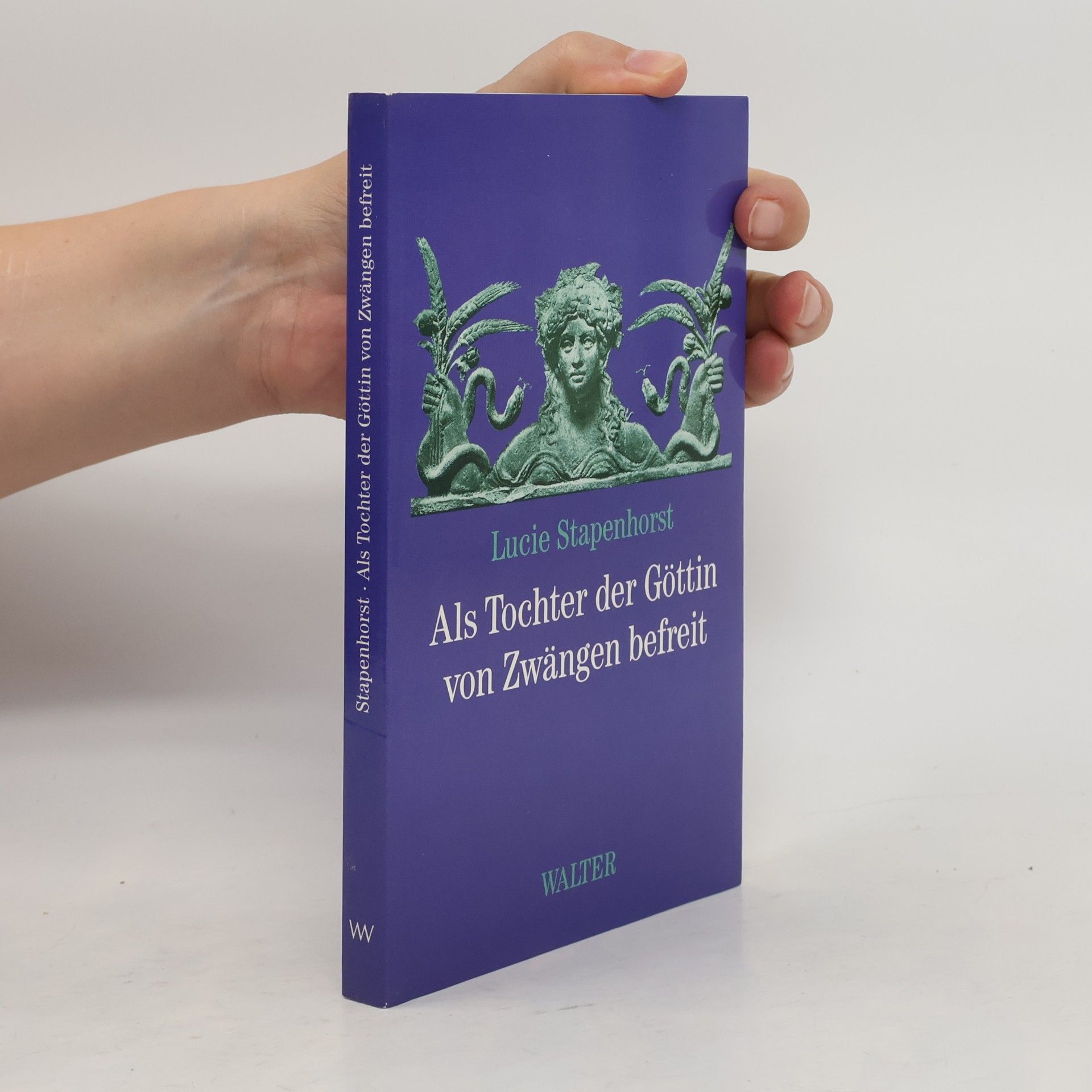 Als Tochter der Göttin von Zwängen befreit