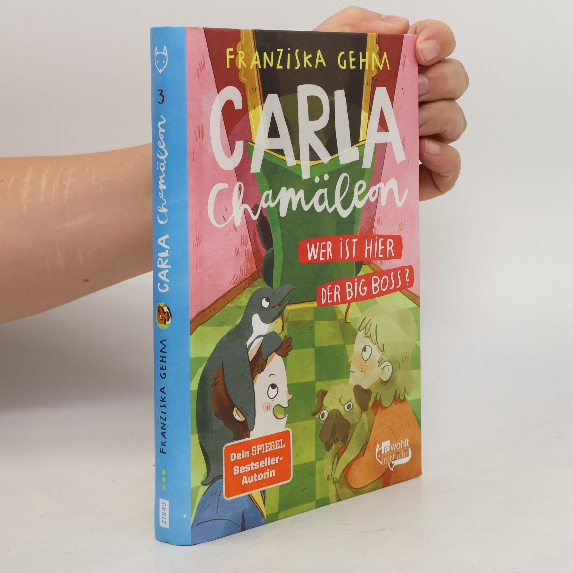 Franziska Gehm Carla Chamäleon: Wer ist hier der Big Boss?