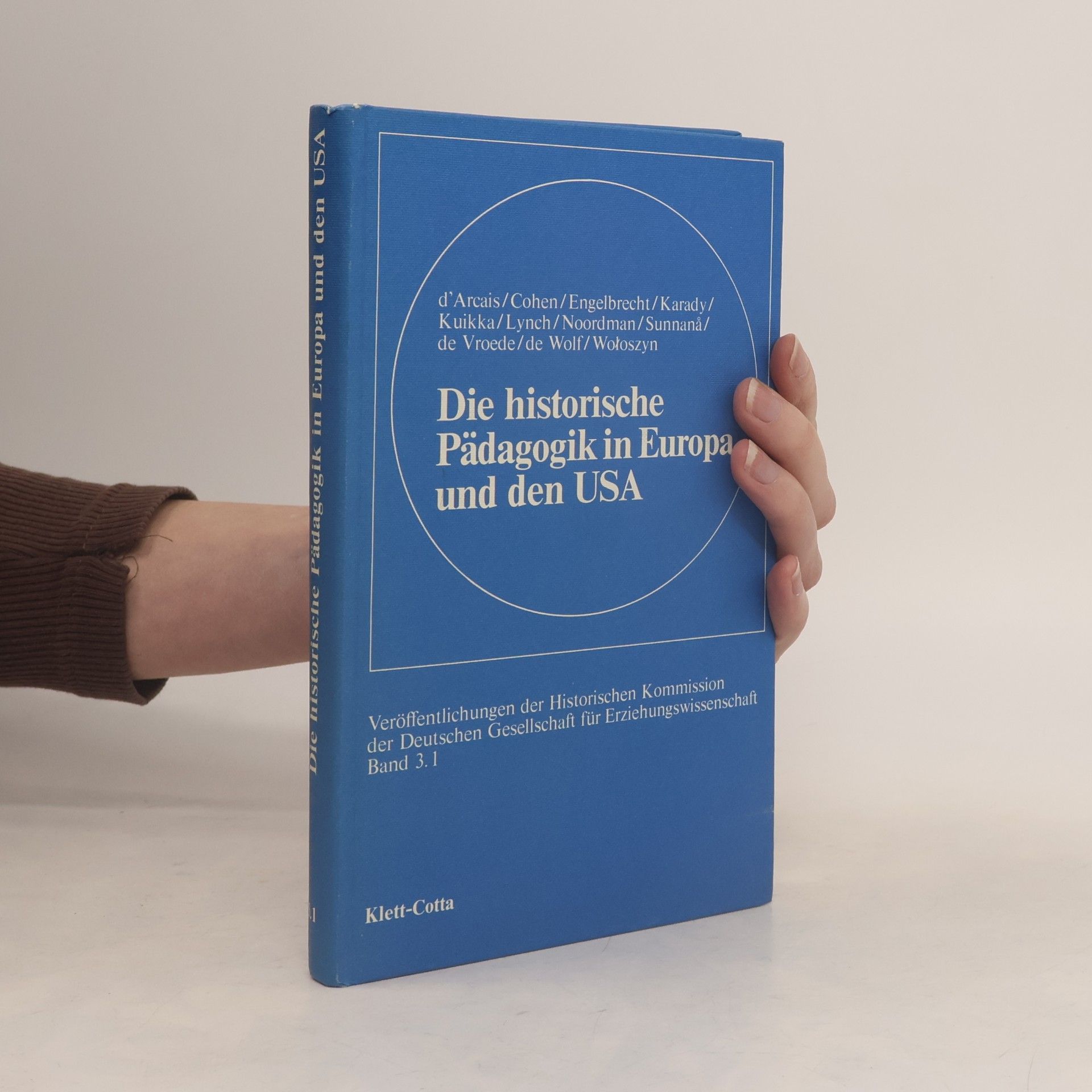 Sol Cohen Die historische Pädagogik in Europa und den USA