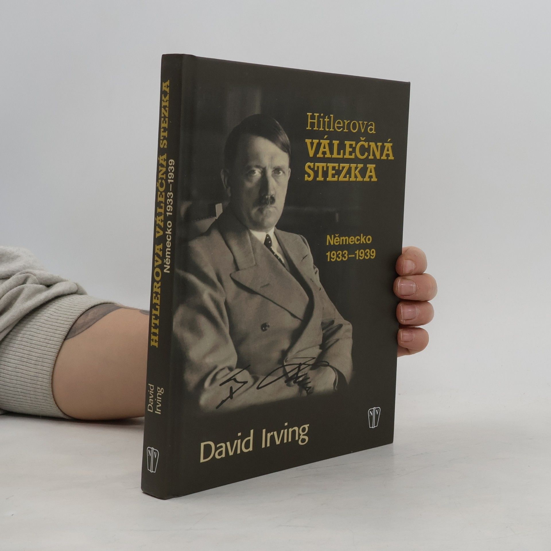 Martin Čížek Hitlerova válečná stezka : Německo 1933-1939