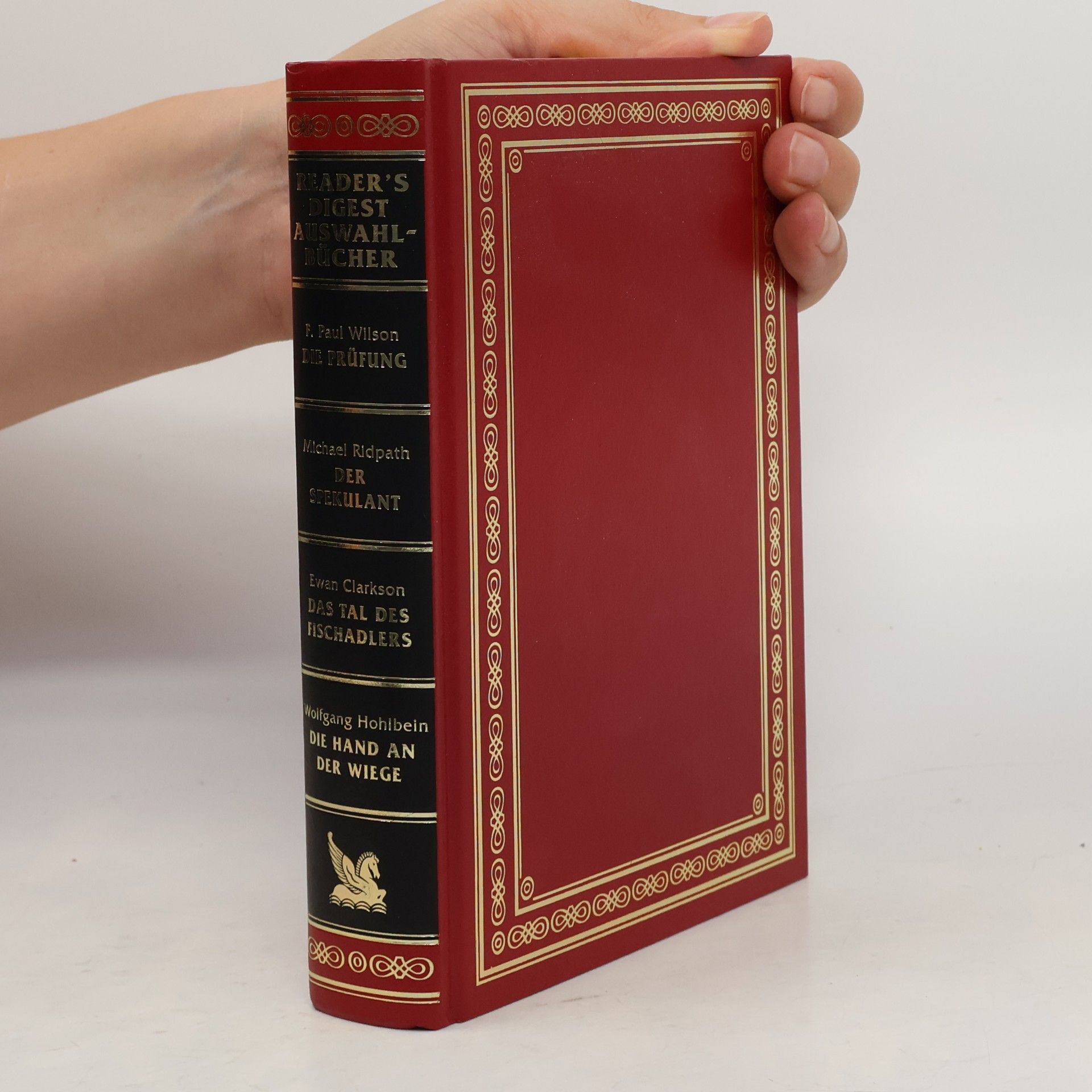 Reader's Digest Auswahlbücher: Die Prüfung. Der Spekulant. Das Tal des Fischadlers. Die Hand an der Wiege