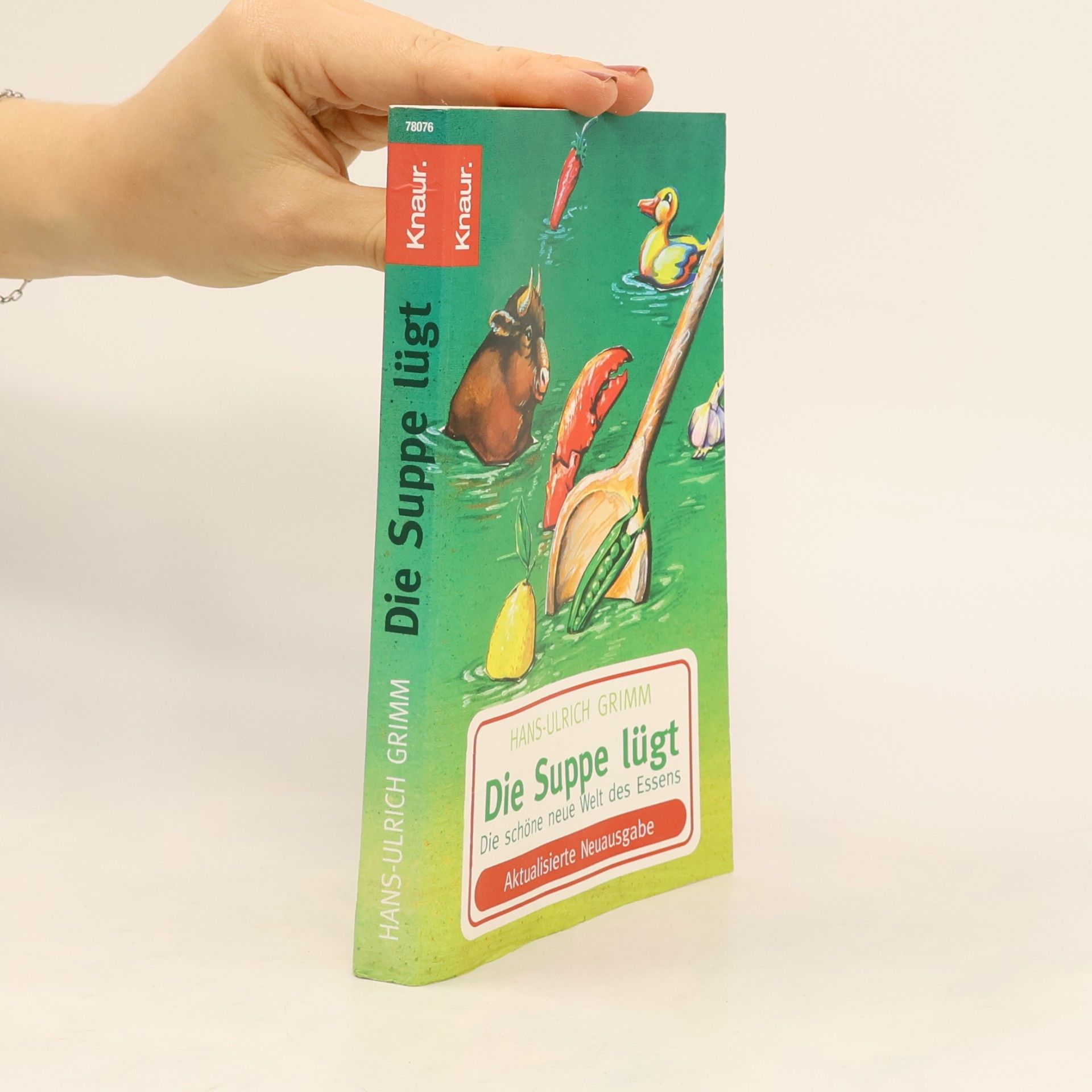 Hans-Ulrich Grimm Die Suppe lügt